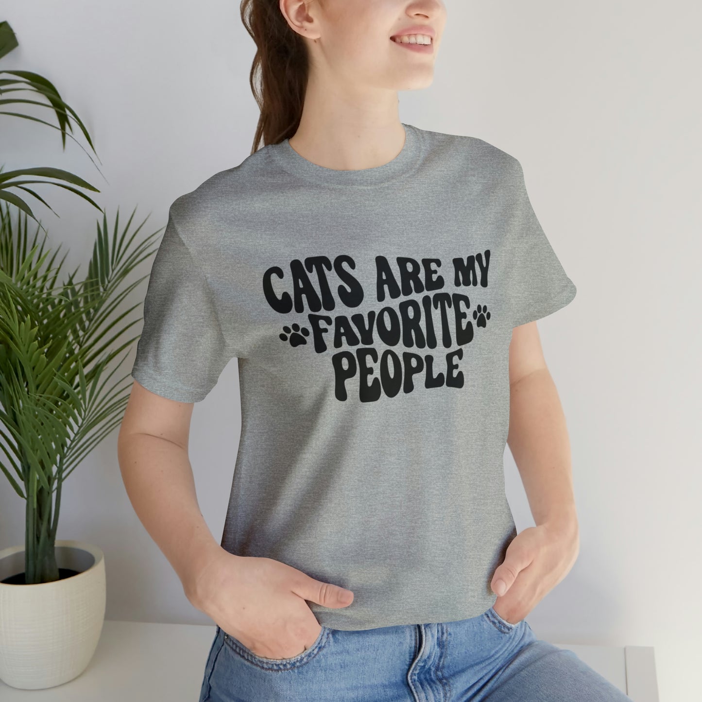 Cats Are My Favorite People Short Sleeve T-shirt