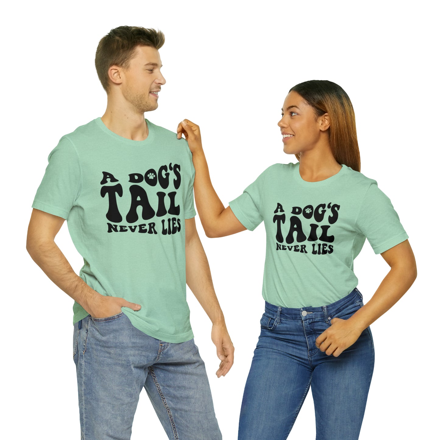A Dog's Tail Never Lies Short Sleeve T-shirt