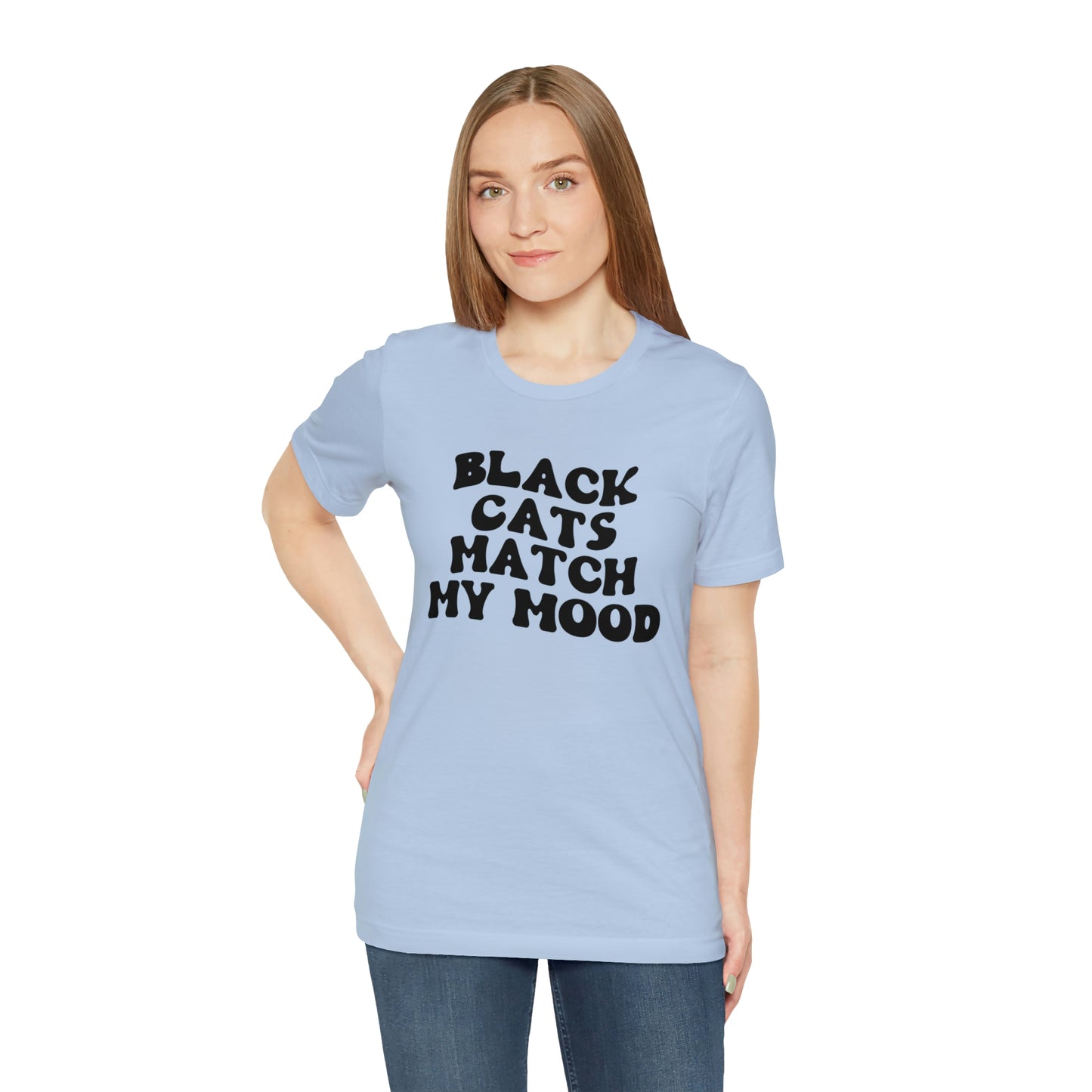 Black Cats Match My Mood Short Sleeve T-shirt