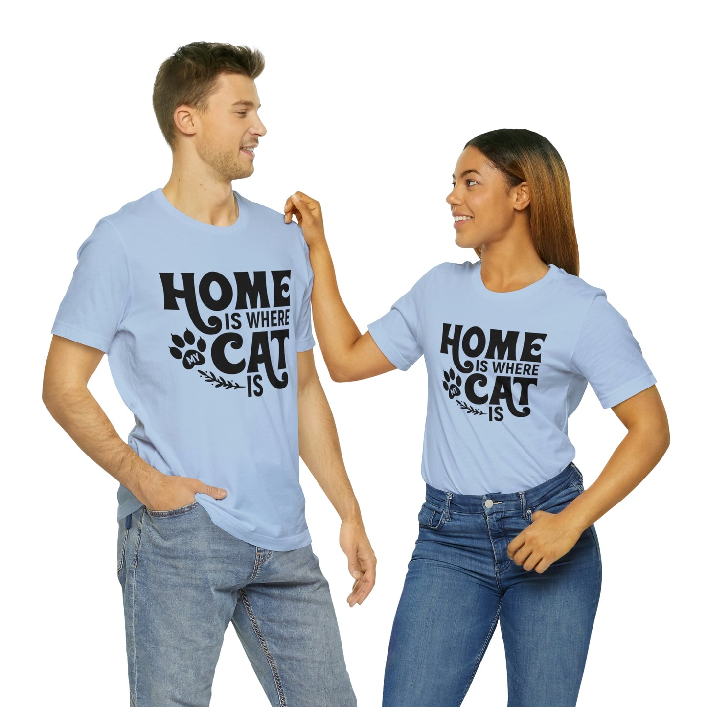 Home is Where My Cat Is Short Sleeve T-shirt