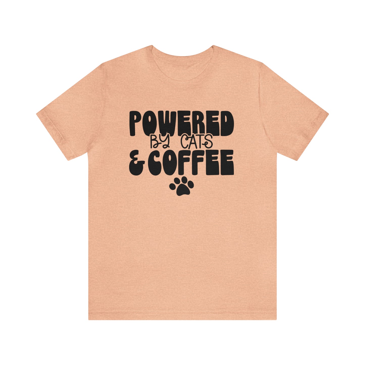 Powered by Cats & Coffee Short Sleeve T-shirt