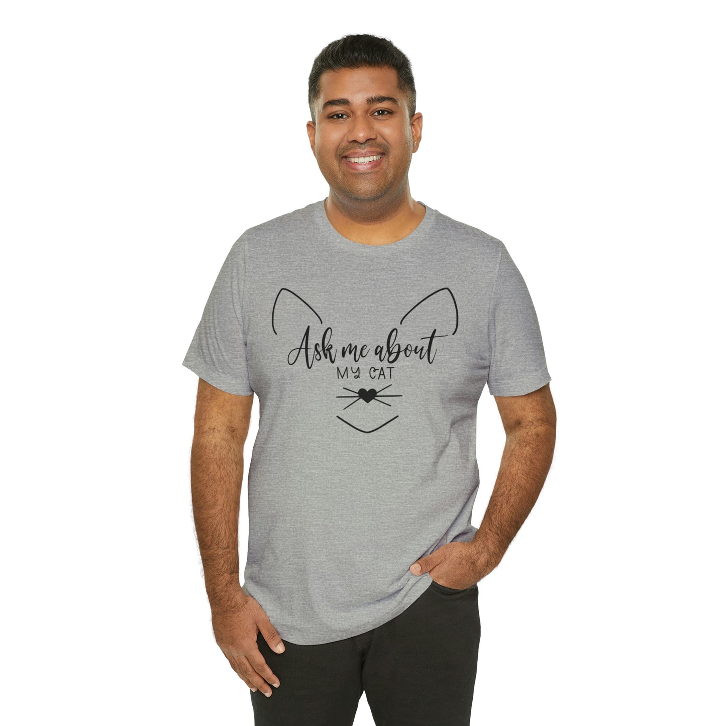 Ask Me About My Cat Short Sleeve T-shirt
