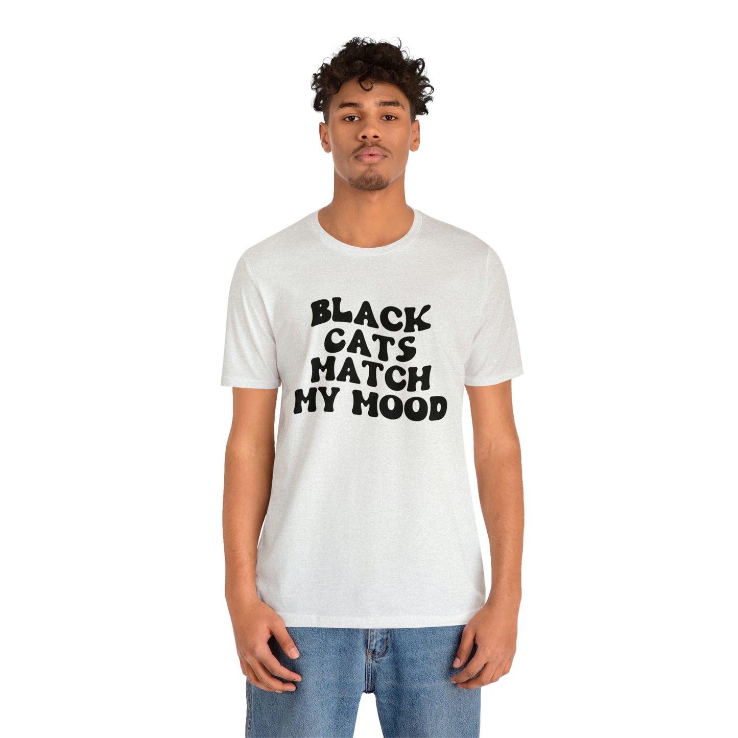 Black Cats Match My Mood Short Sleeve T-shirt