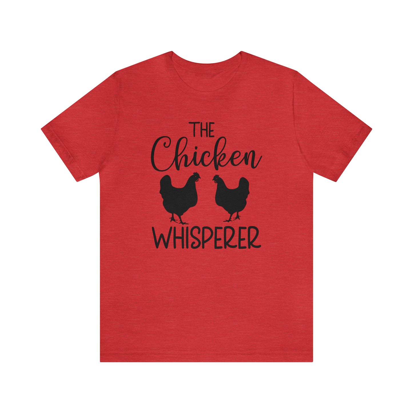 The Chicken Whisperer Short Sleeve T-shirt