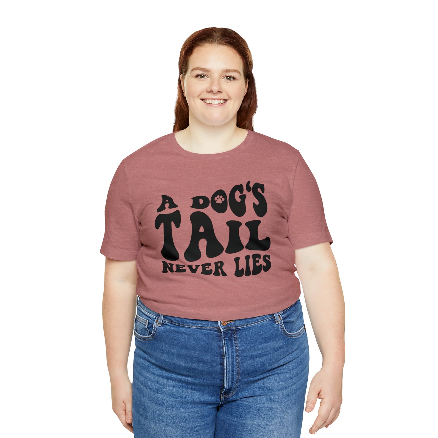 A Dog's Tail Never Lies Short Sleeve T-shirt