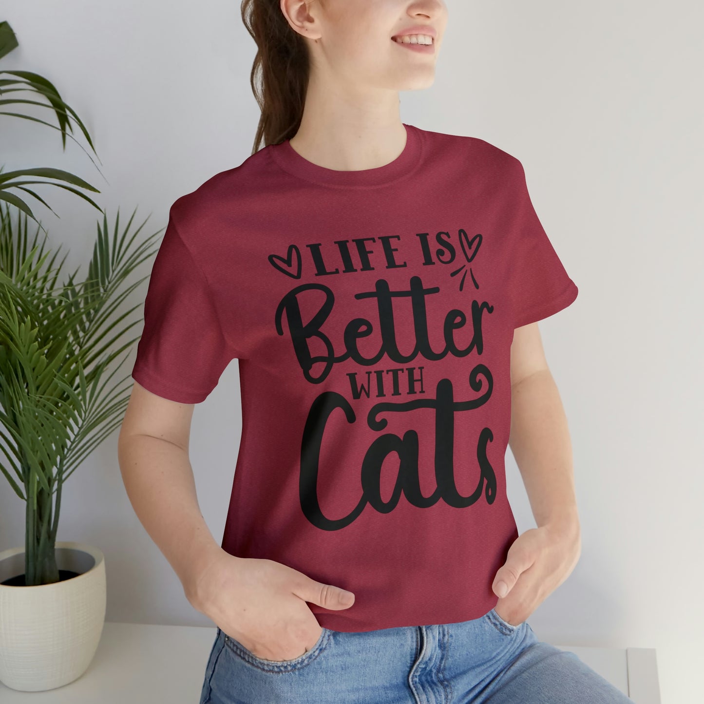 Life is Better With Cats Short Sleeve T-shirt
