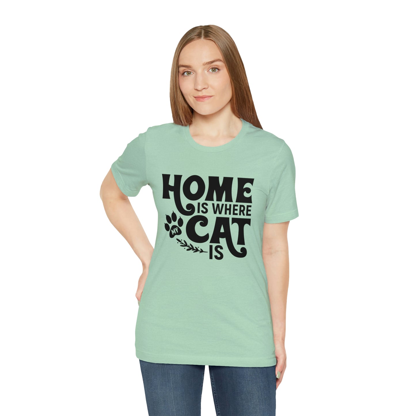 Home is Where My Cat Is Short Sleeve T-shirt