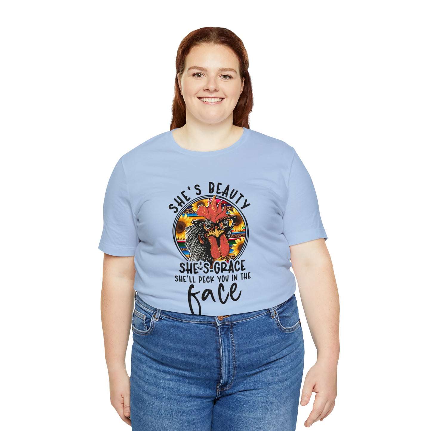 She's Beauty She's Grace She'll Peck You in the Face Chicken Short Sleeve T-shirt