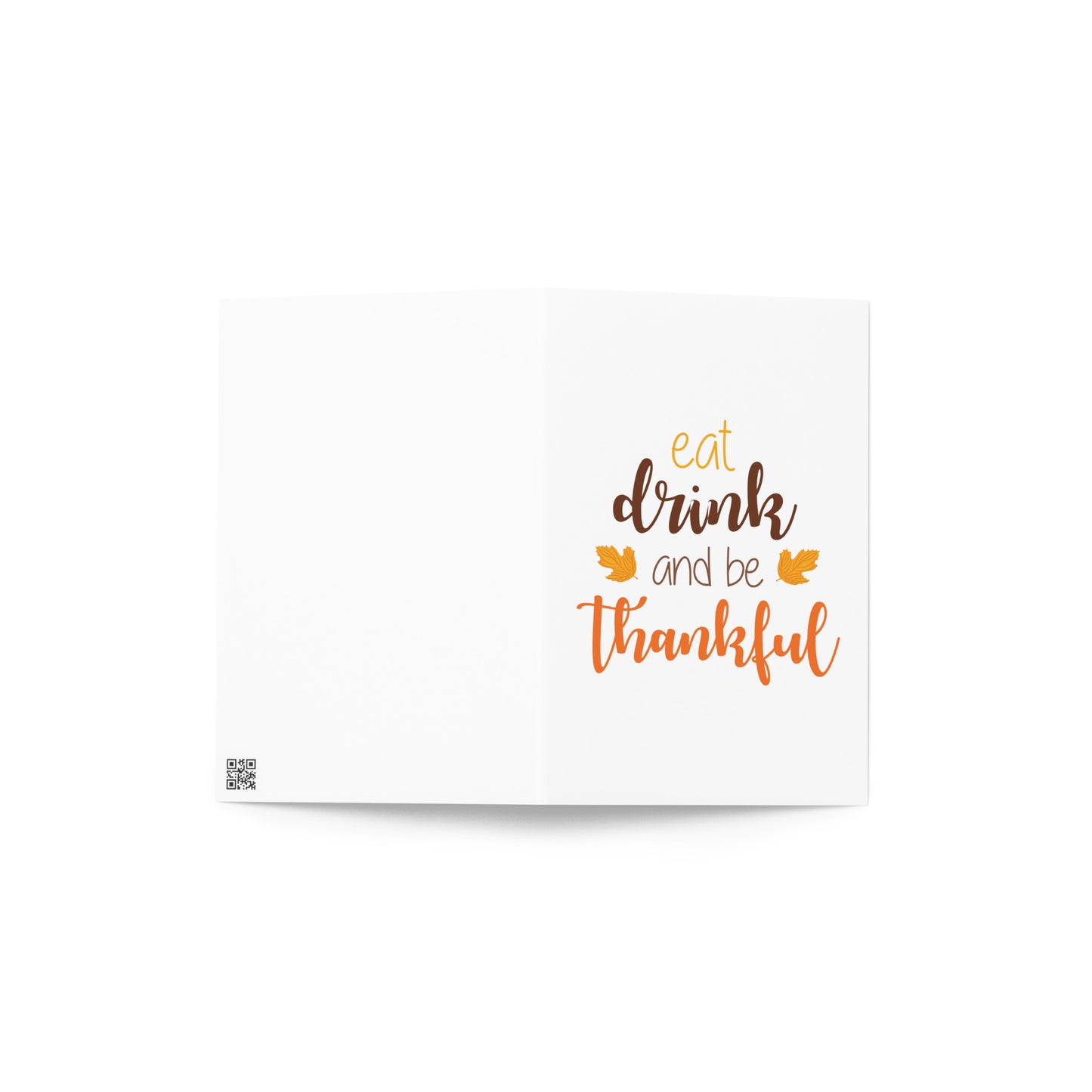 Eat Drink and be Thankful Greeting card