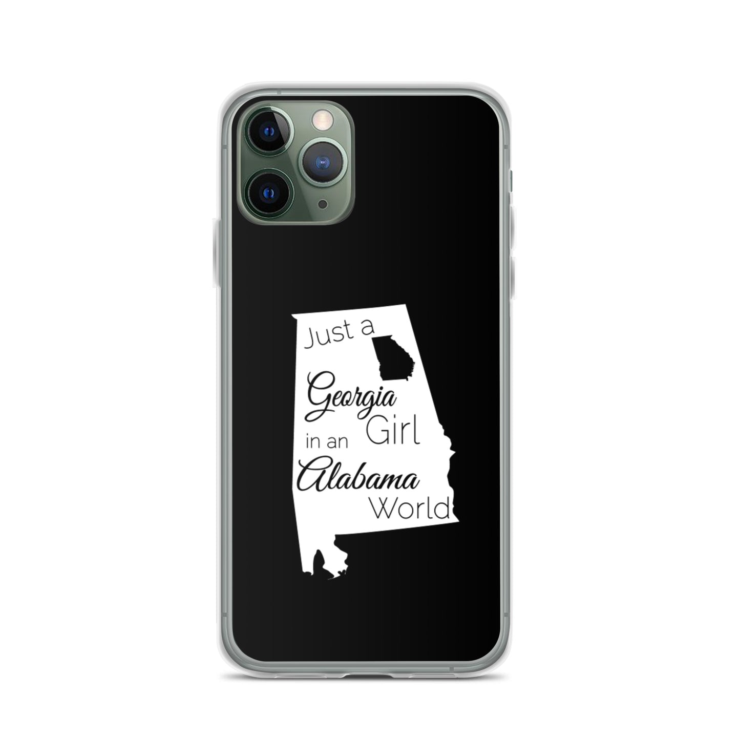 Just a Georgia Girl in an Alabama World iPhone Case