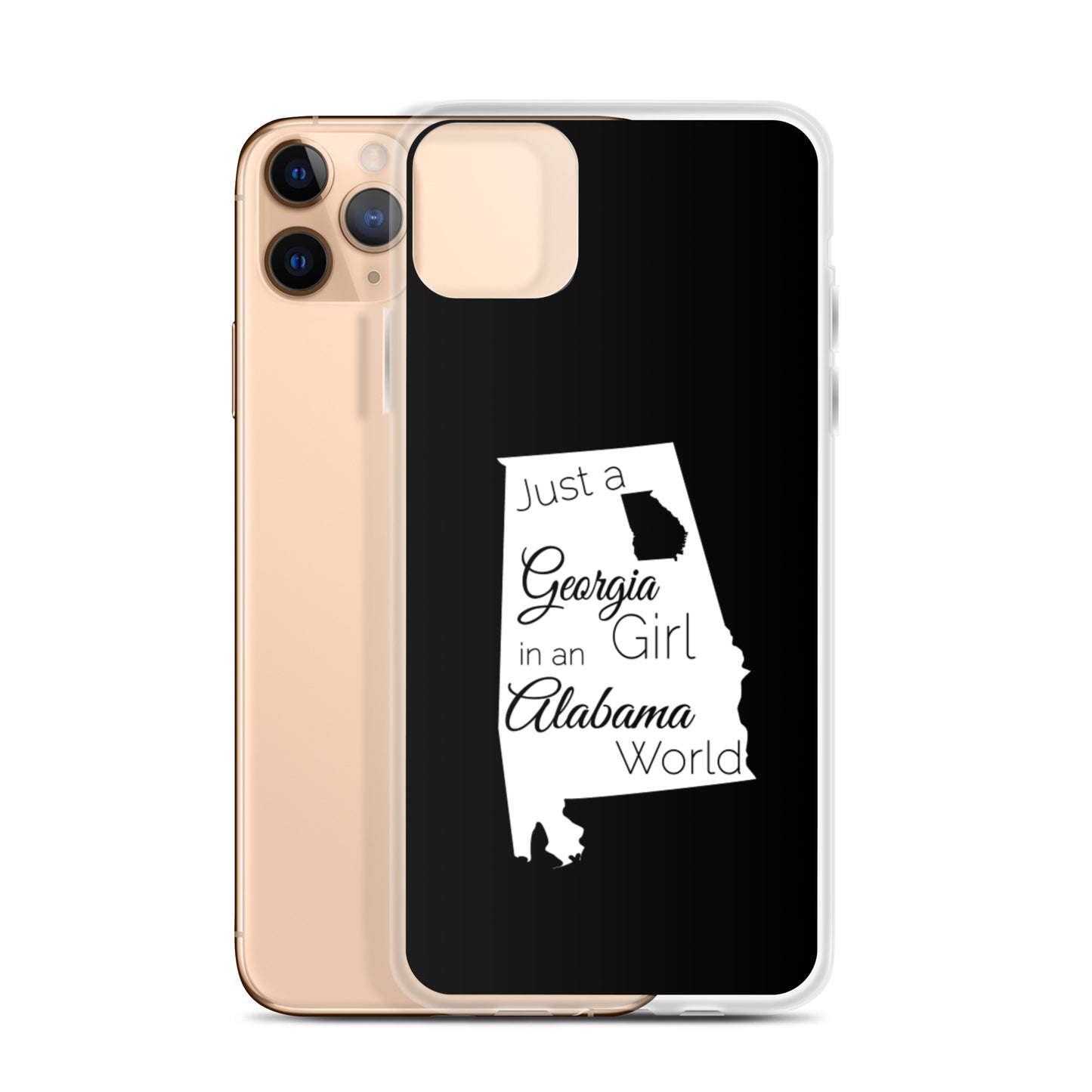 Just a Georgia Girl in an Alabama World iPhone Case