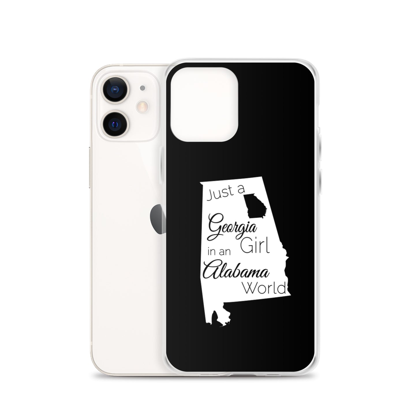 Just a Georgia Girl in an Alabama World iPhone Case