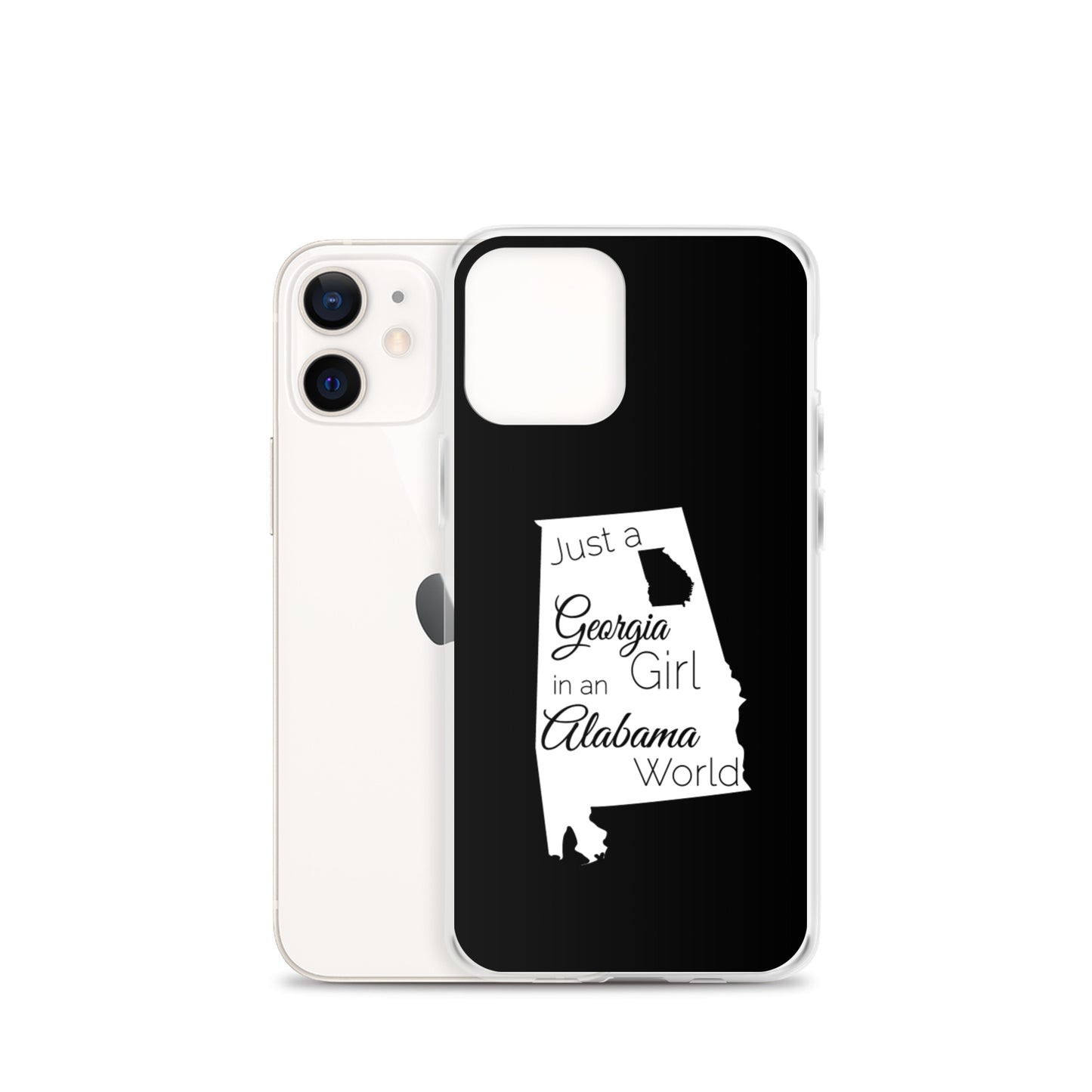 Just a Georgia Girl in an Alabama World iPhone Case