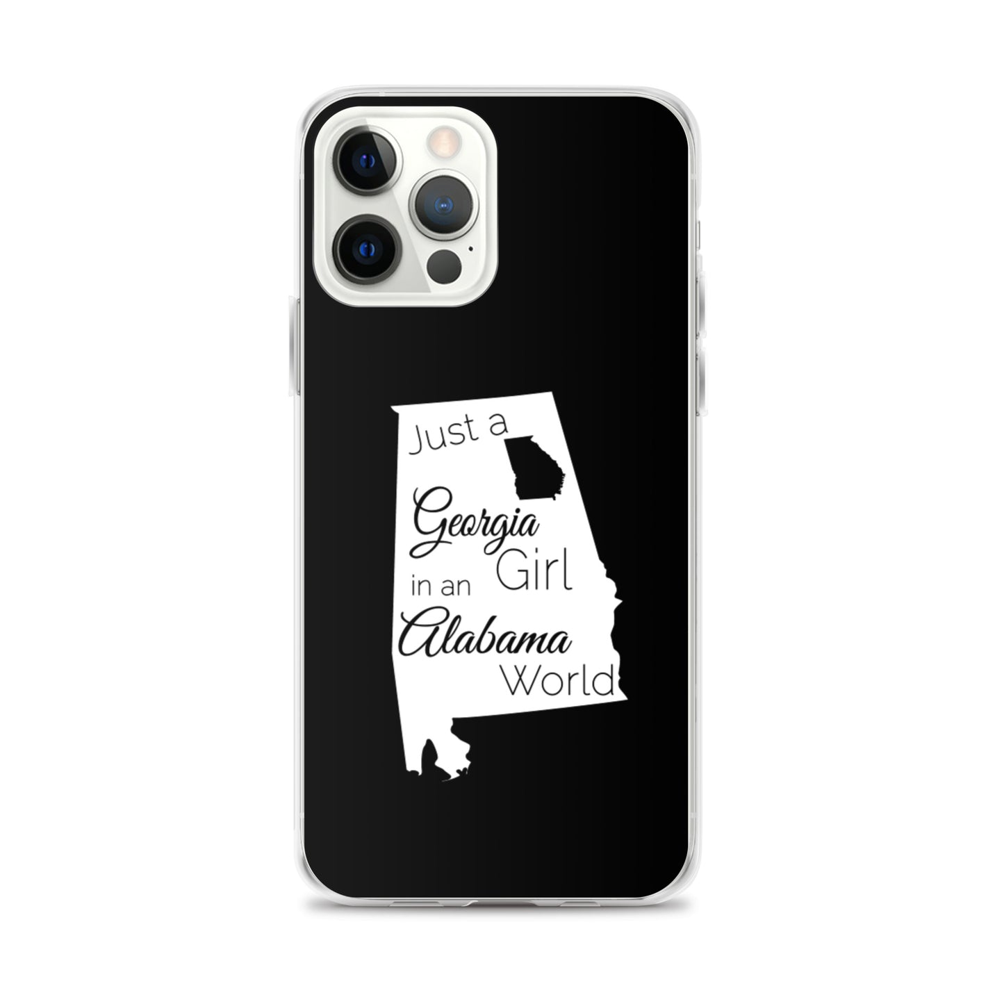 Just a Georgia Girl in an Alabama World iPhone Case
