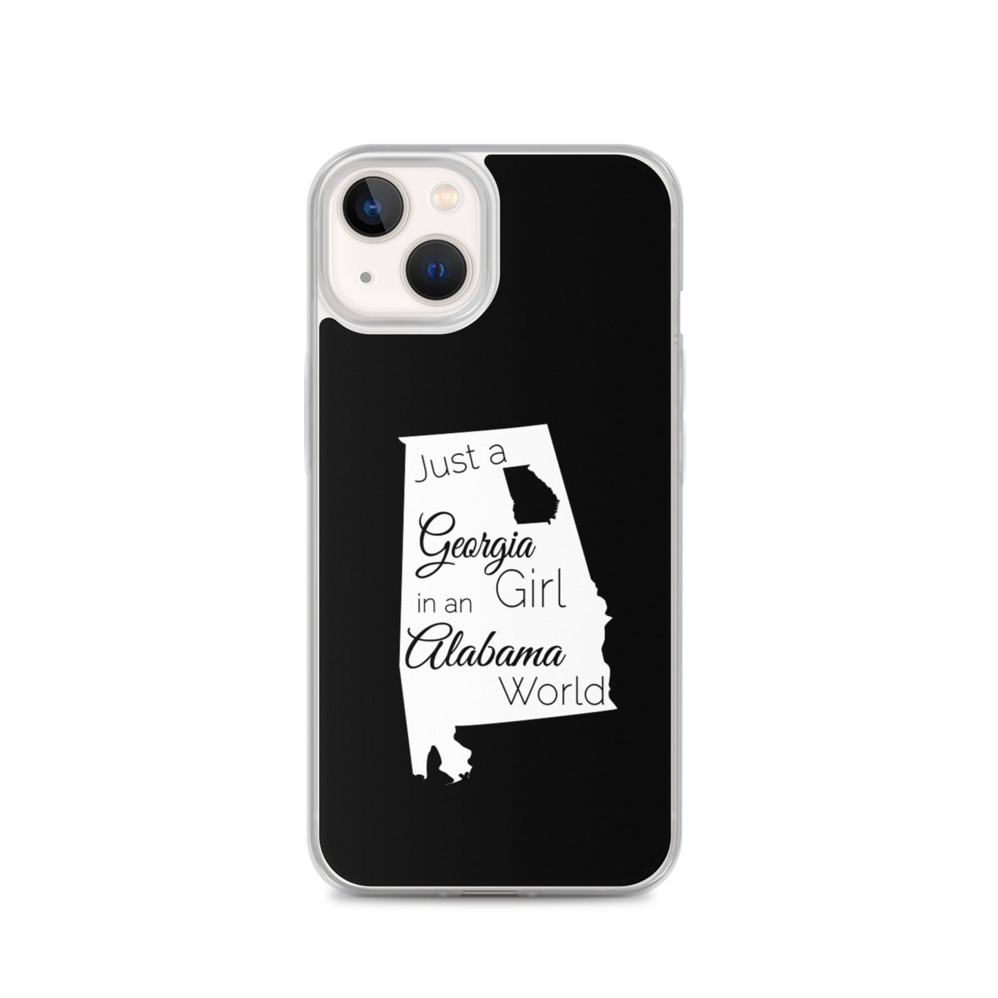 Just a Georgia Girl in an Alabama World iPhone Case