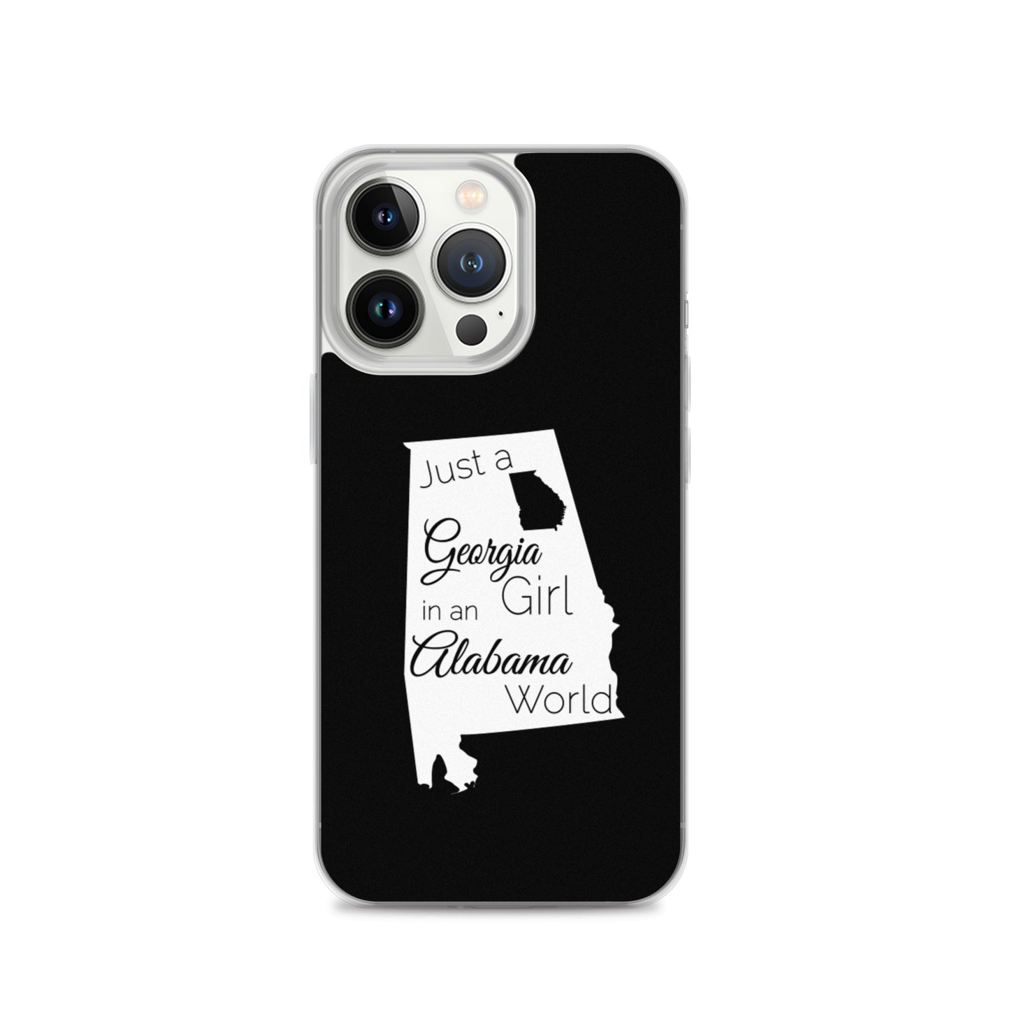 Just a Georgia Girl in an Alabama World iPhone Case