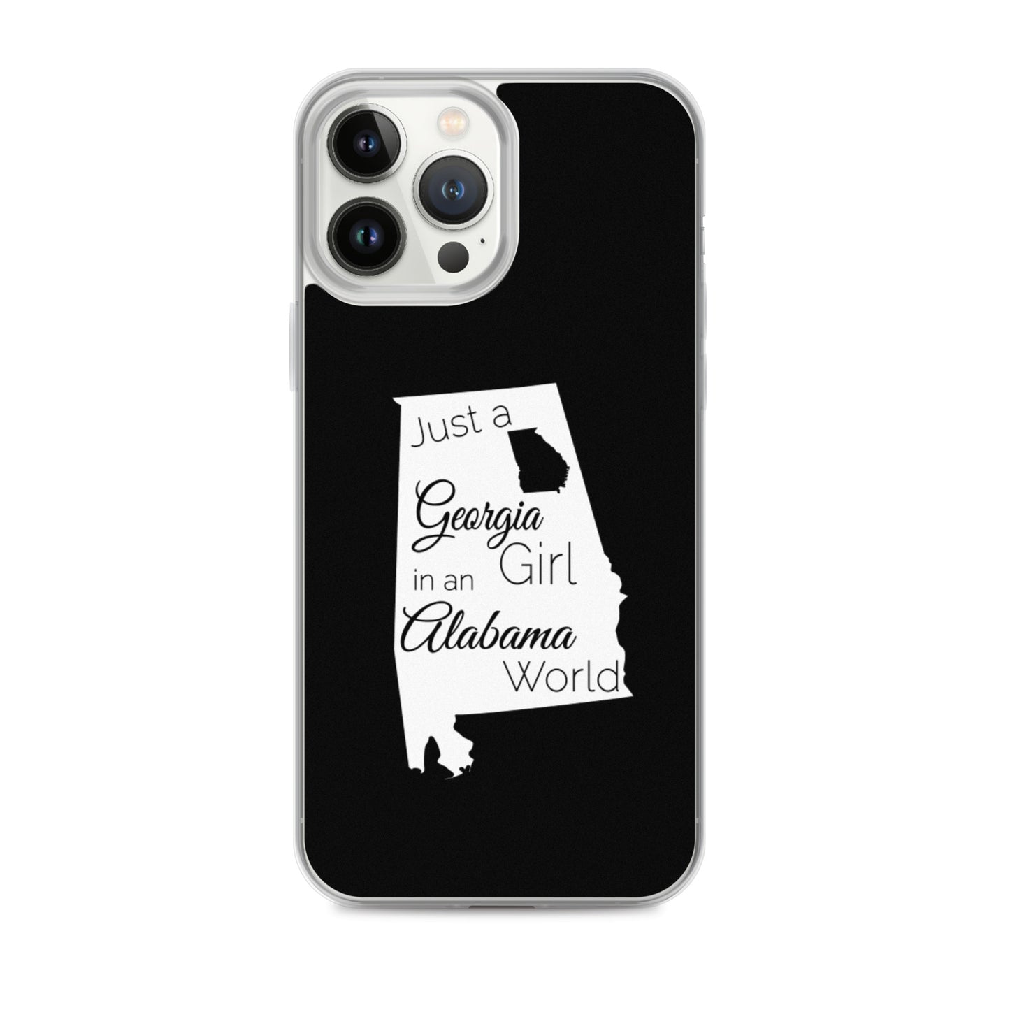 Just a Georgia Girl in an Alabama World iPhone Case