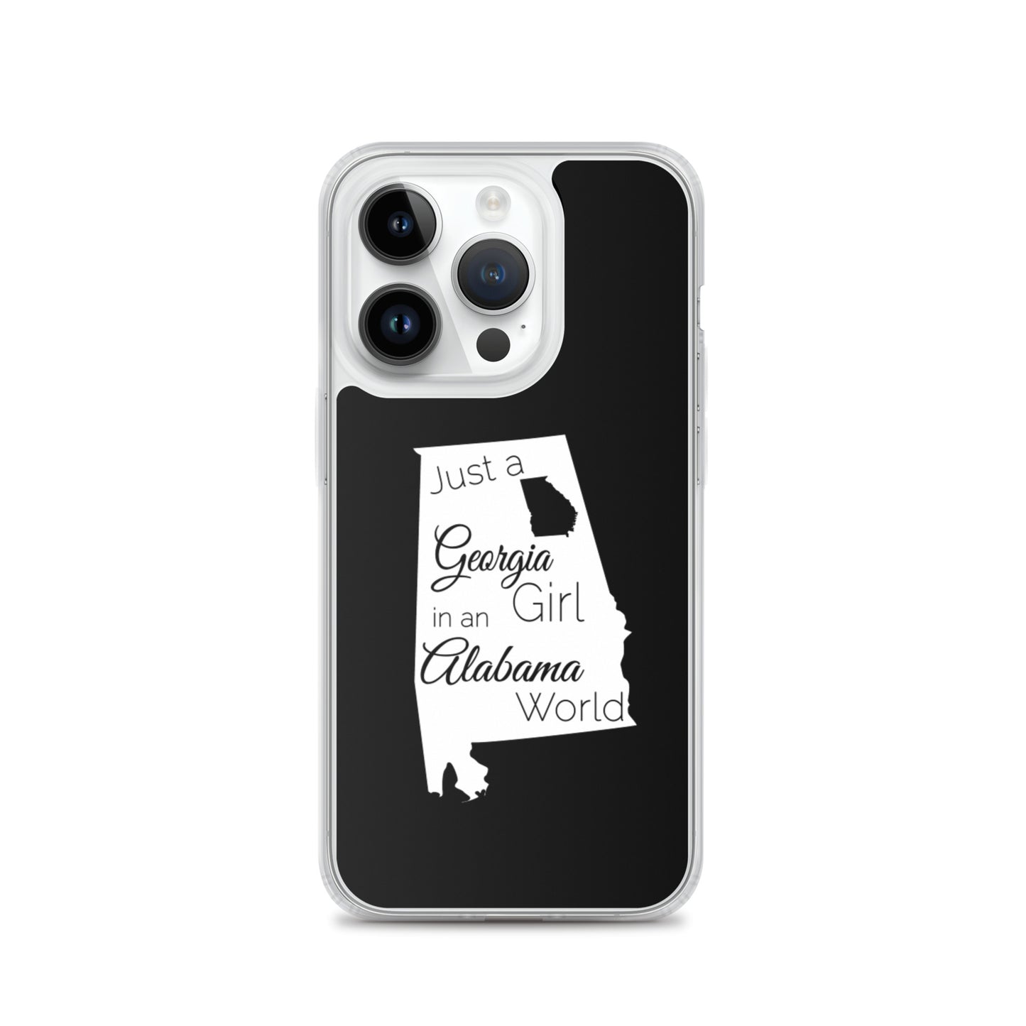 Just a Georgia Girl in an Alabama World iPhone Case