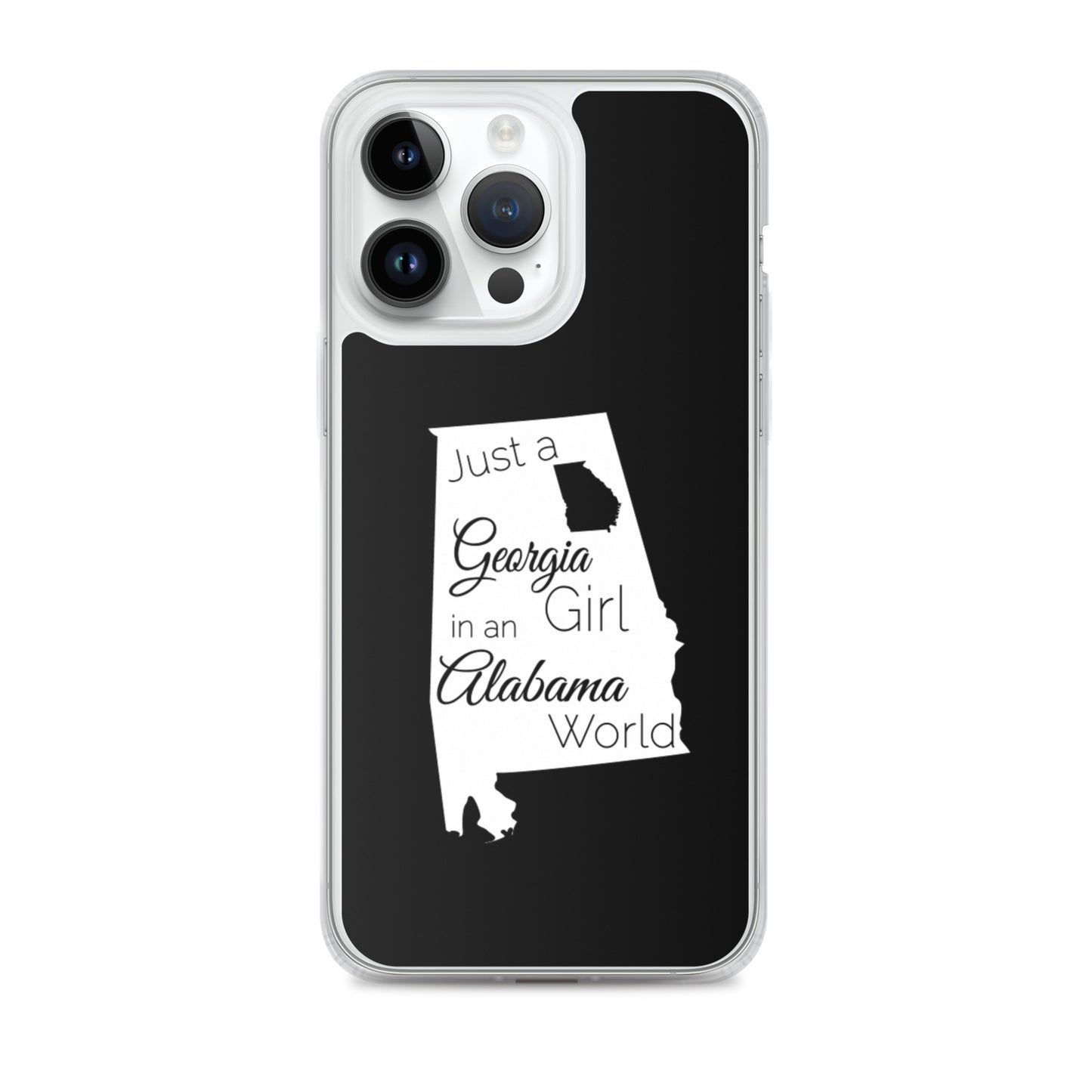 Just a Georgia Girl in an Alabama World iPhone Case