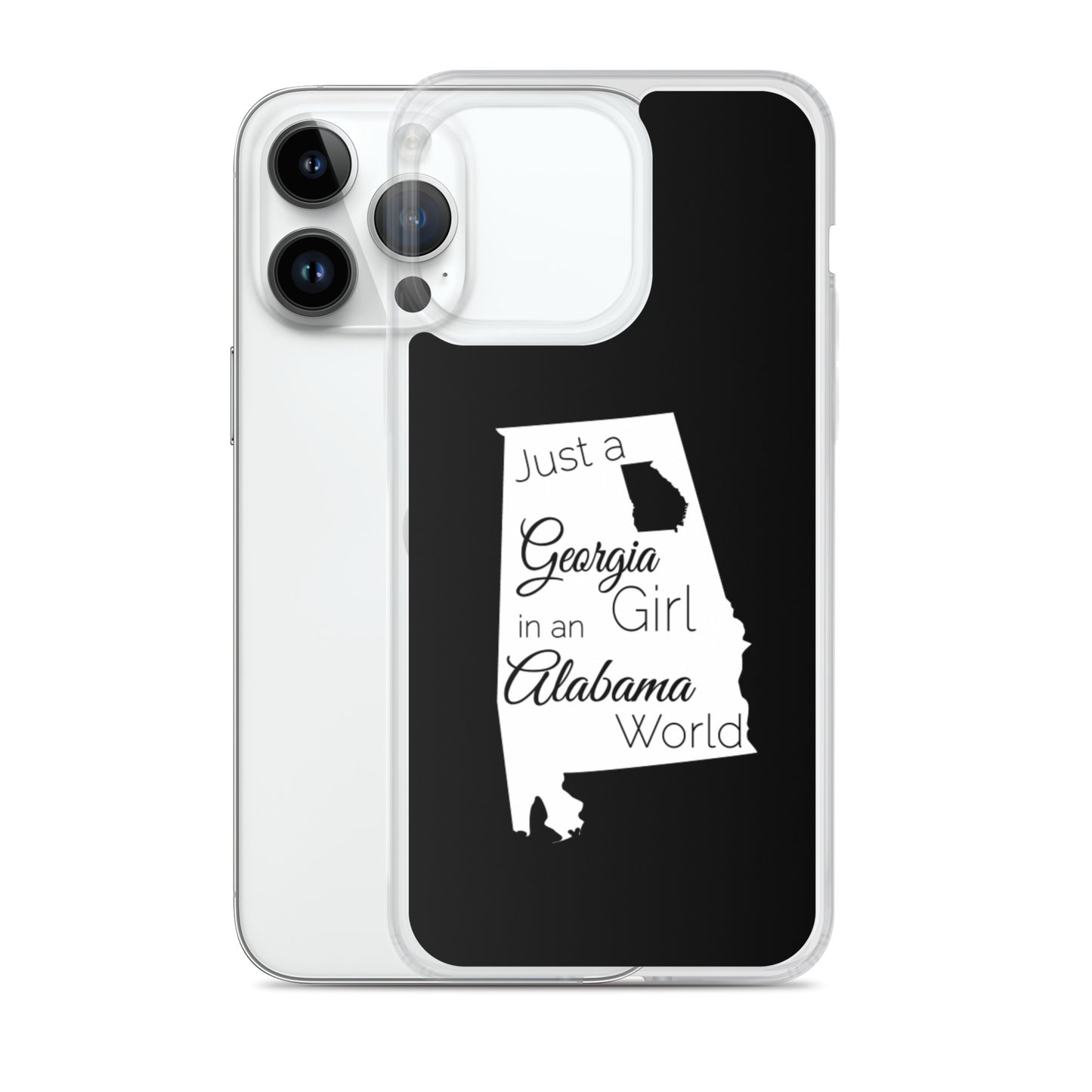 Just a Georgia Girl in an Alabama World iPhone Case