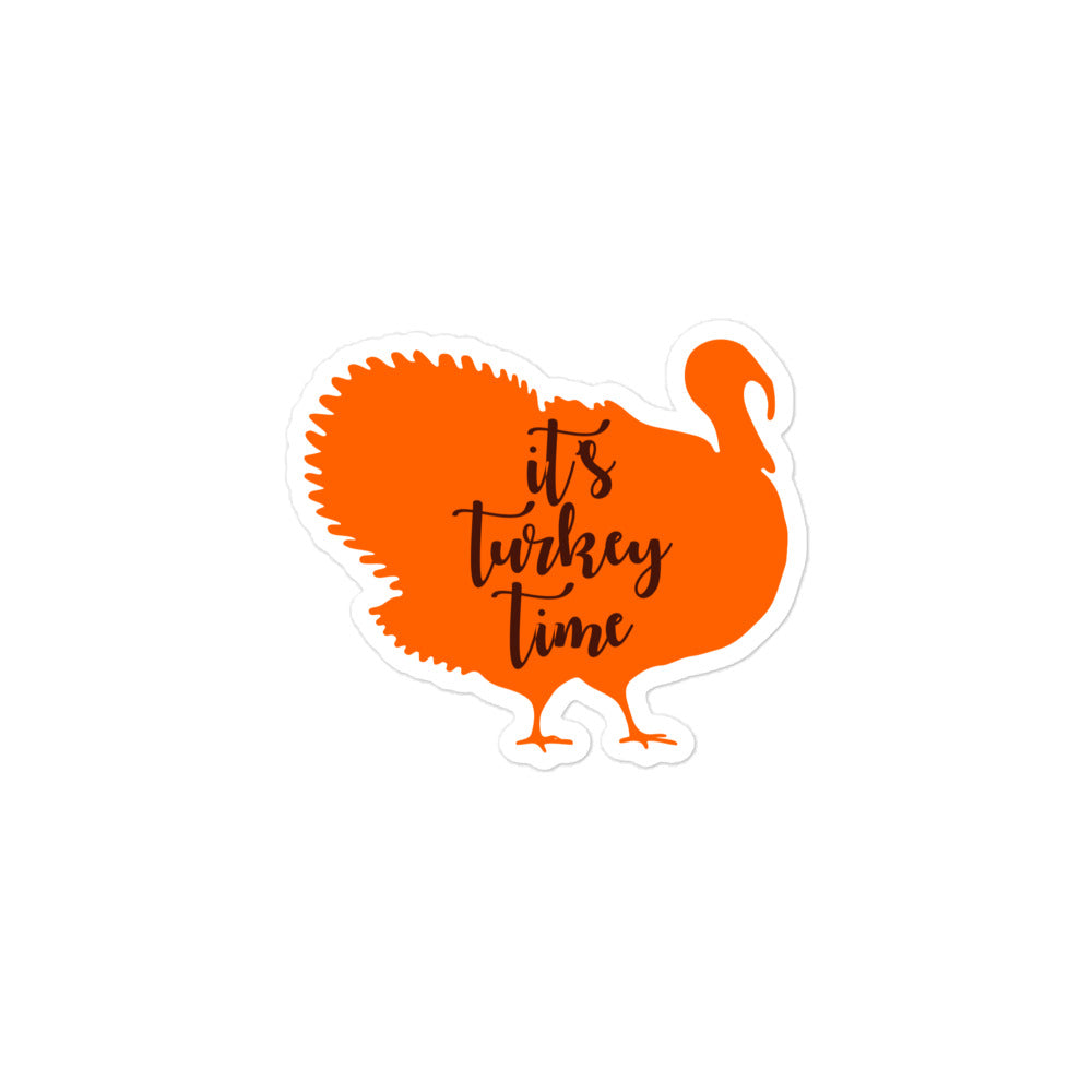 It's Turkey Time Bubble-free stickers