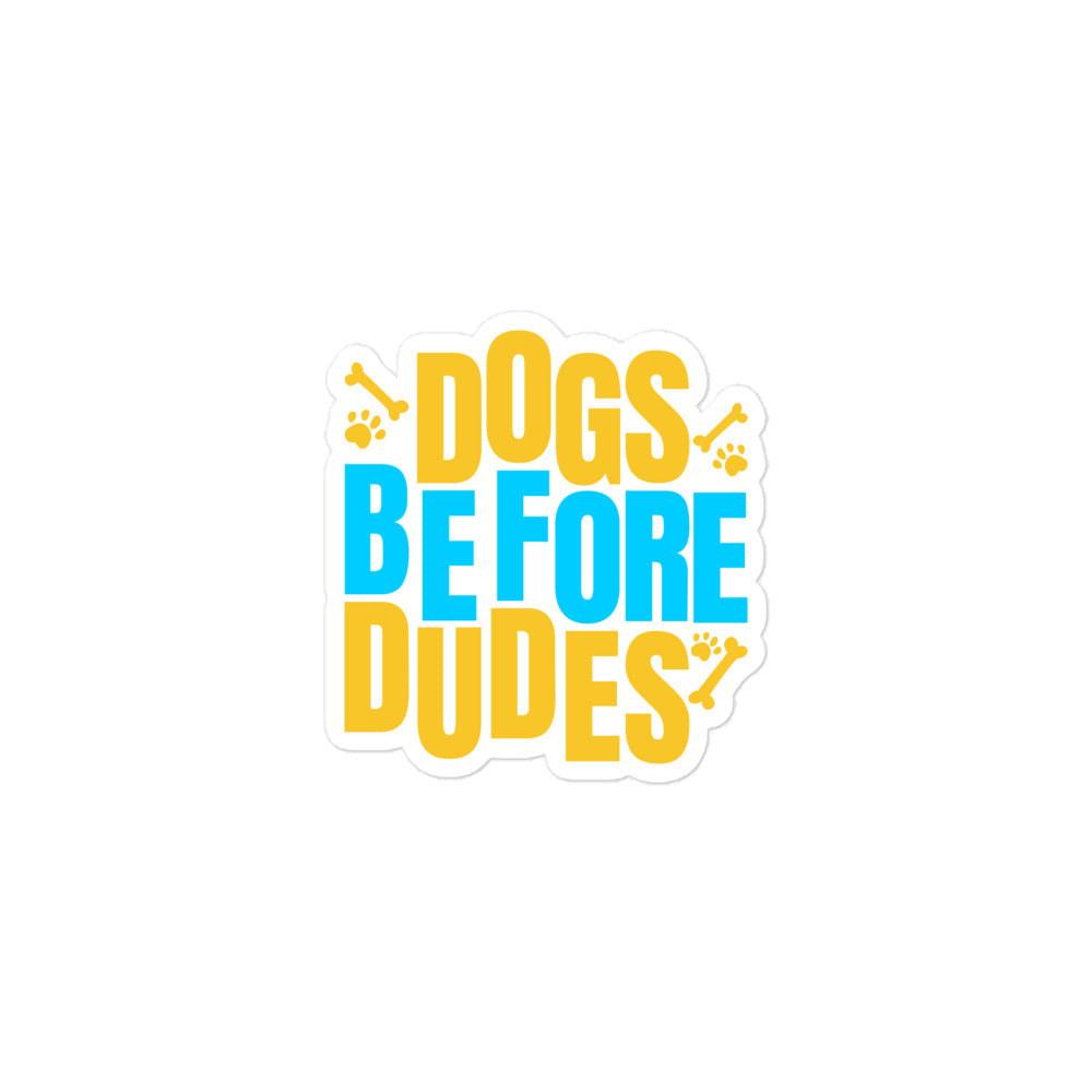 Dogs Before Dudes Bubble-free stickers