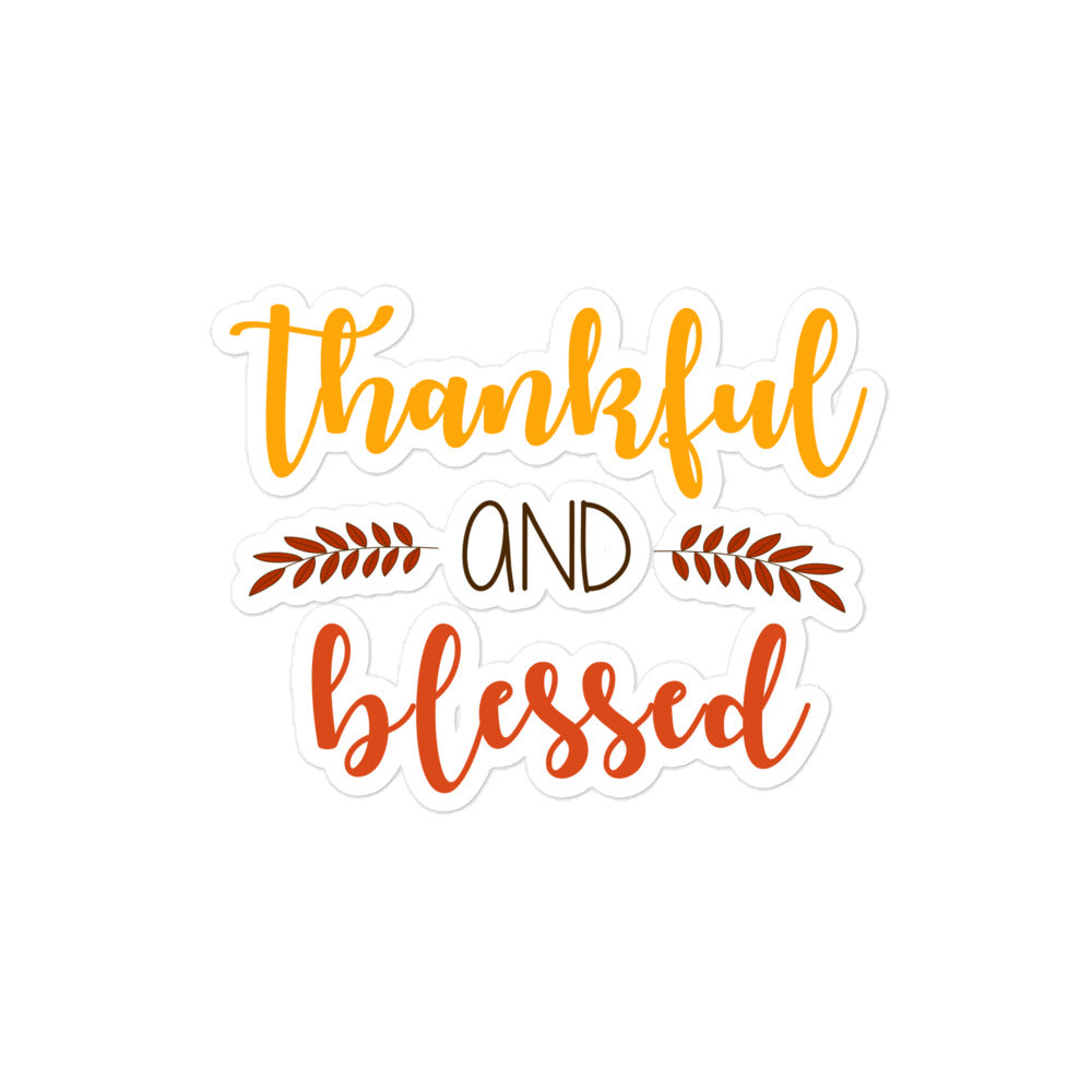 Thankful and Blessed Bubble-free stickers