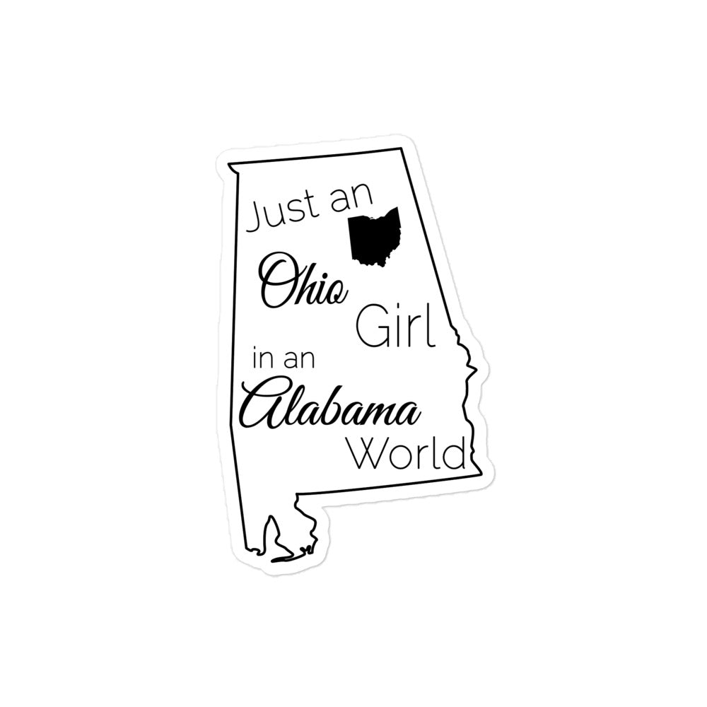 Just an Ohio Girl in an Alabama World Bubble-free stickers