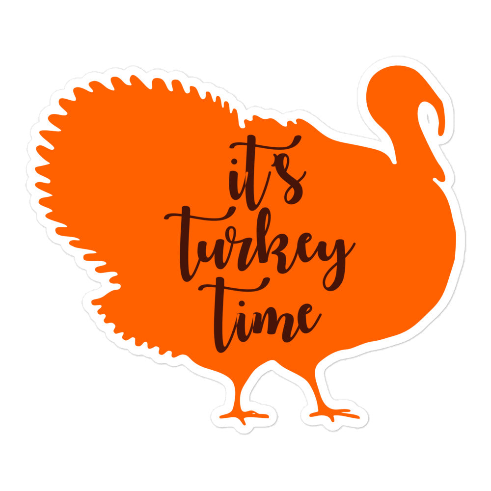It's Turkey Time Bubble-free stickers