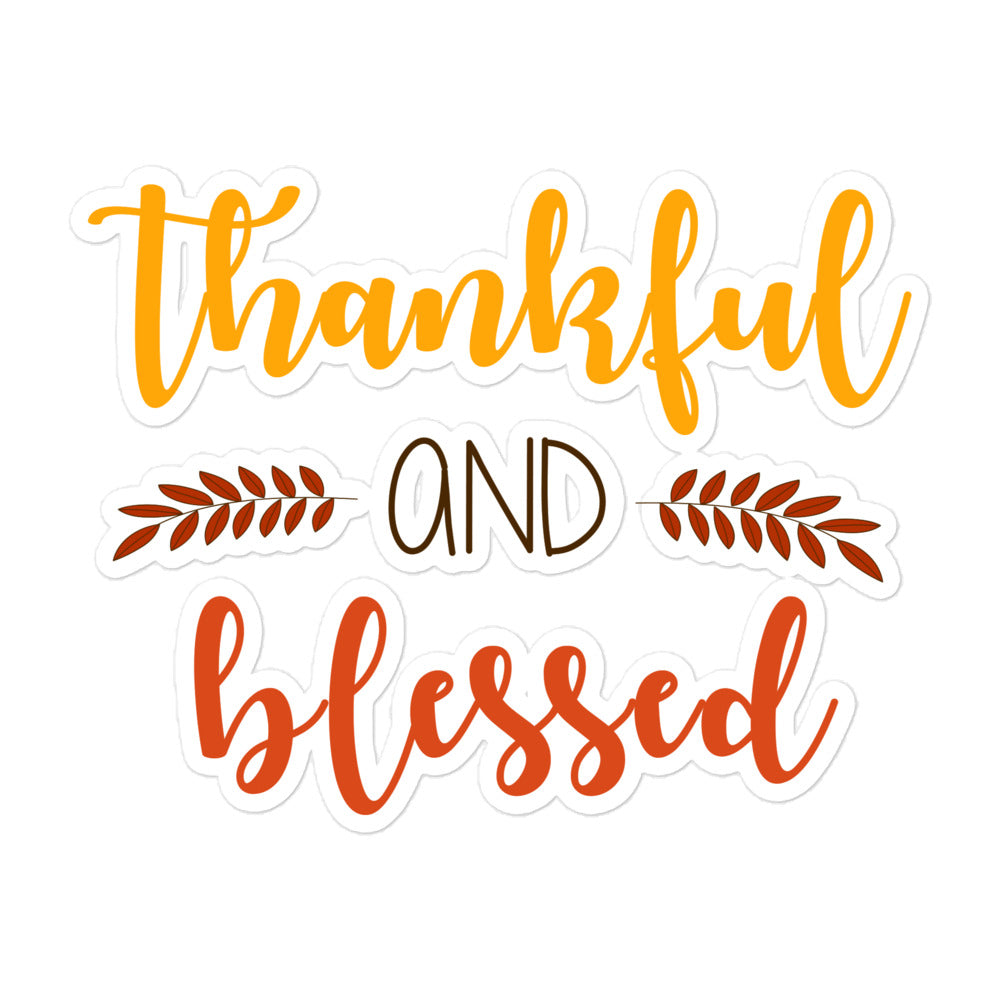 Thankful and Blessed Bubble-free stickers