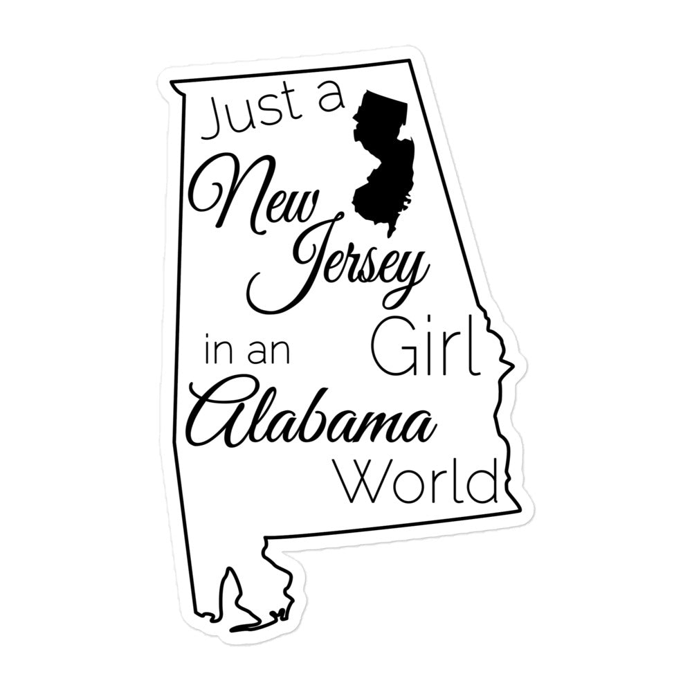 Just a New Jersey Girl in an Alabama World Bubble-free stickers