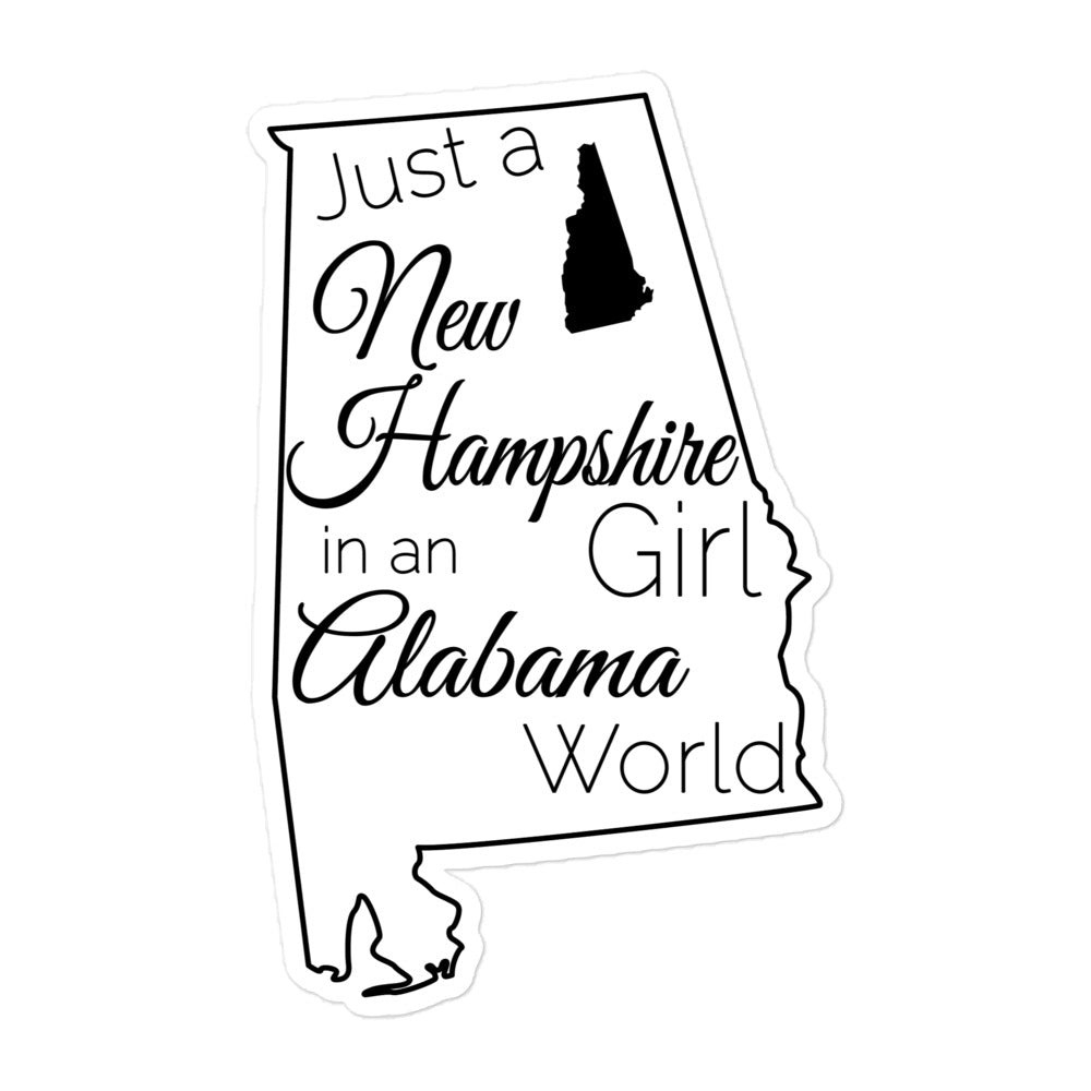 Just a New Hampshire Girl in an Alabama World Bubble-free stickers