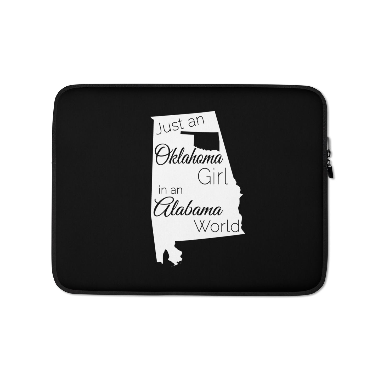 Just an Oklahoma Girl in an Alabama World Laptop Sleeve