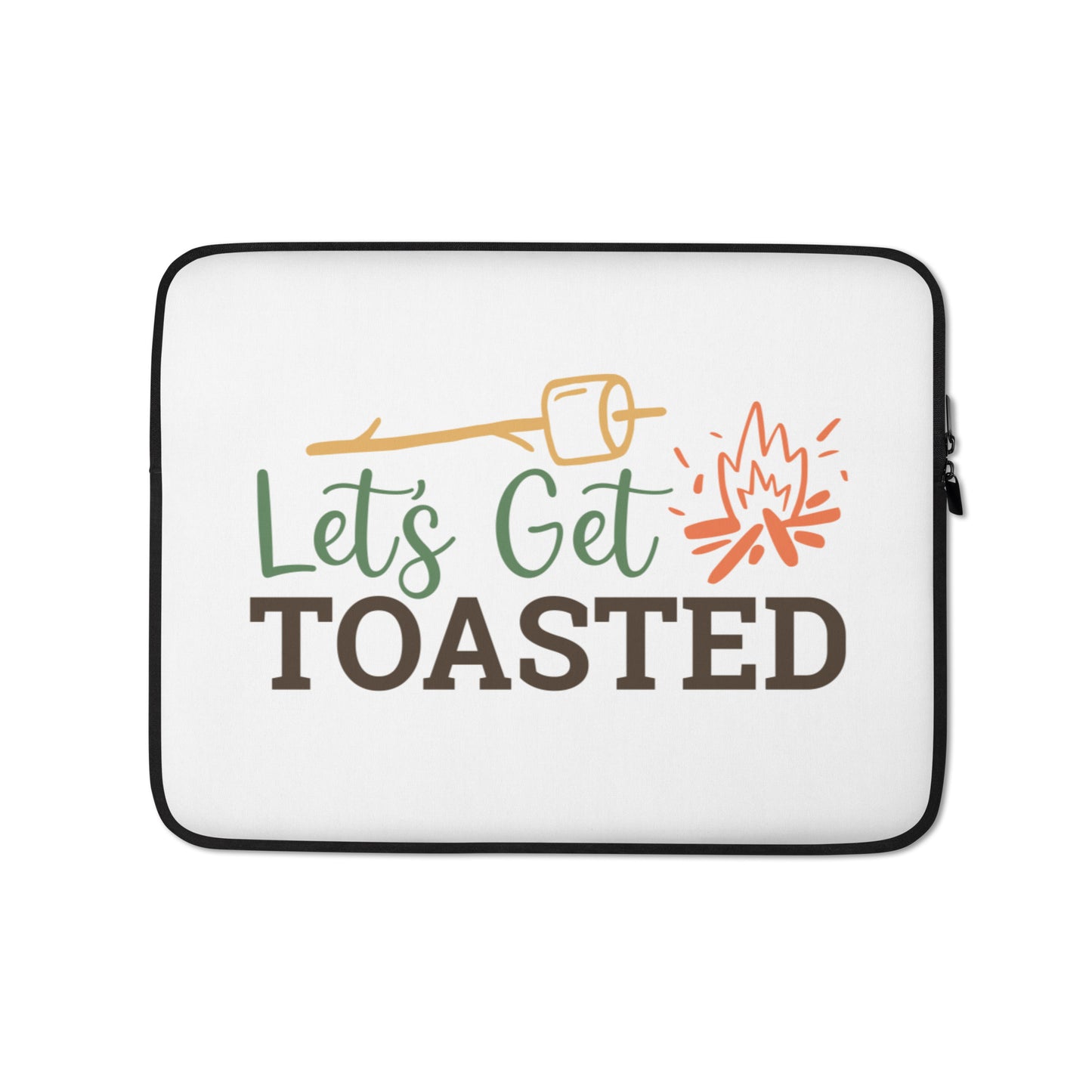 Let's Get Toasted Laptop Sleeve