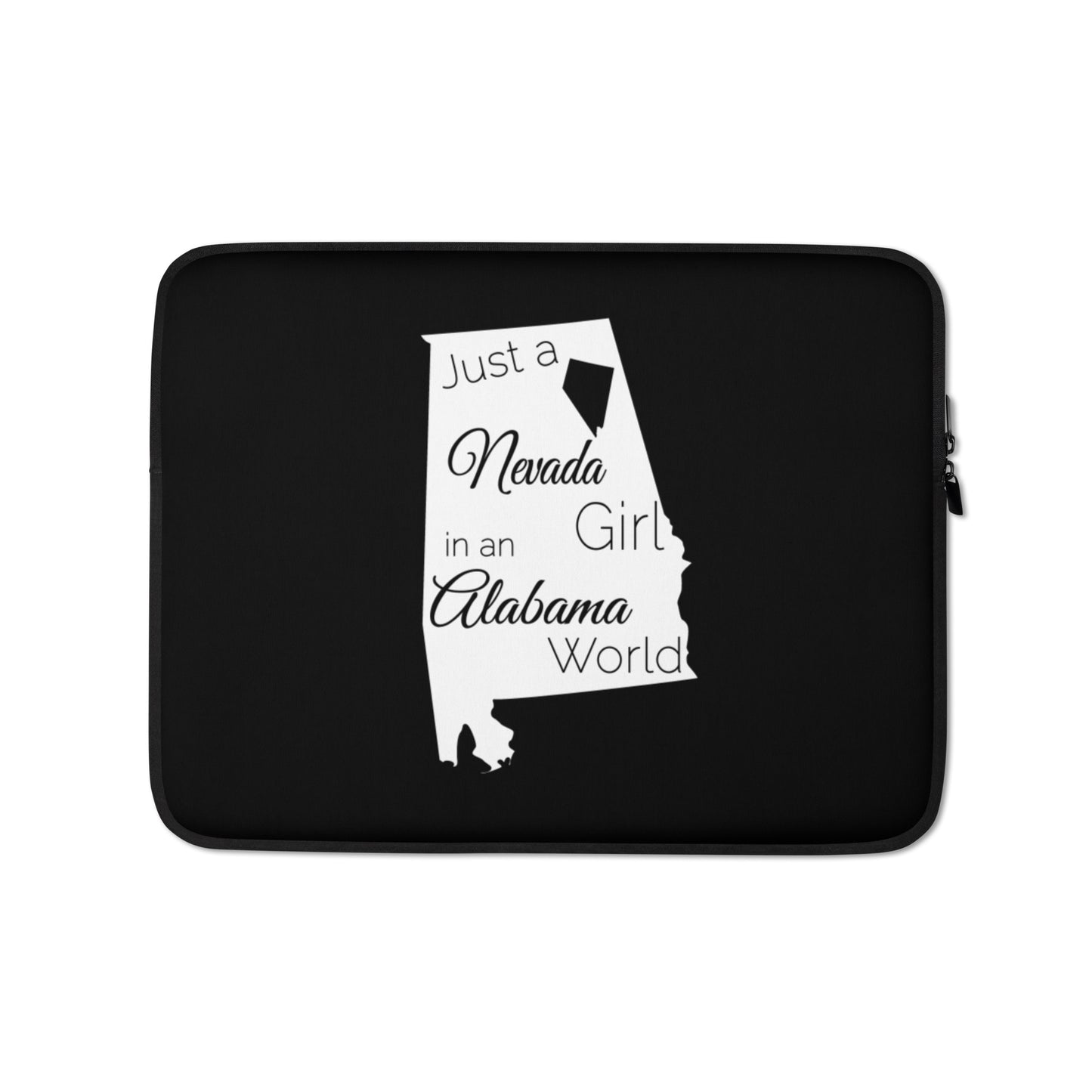 Just a Nevada Girl in an Alabama World Laptop Sleeve