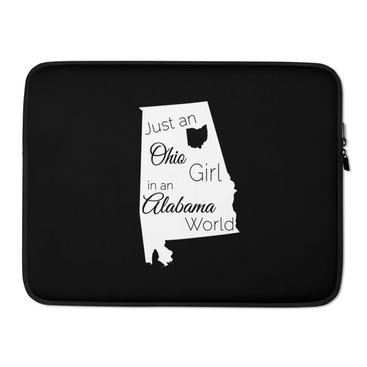 Just an Ohio Girl in an Alabama World Laptop Sleeve