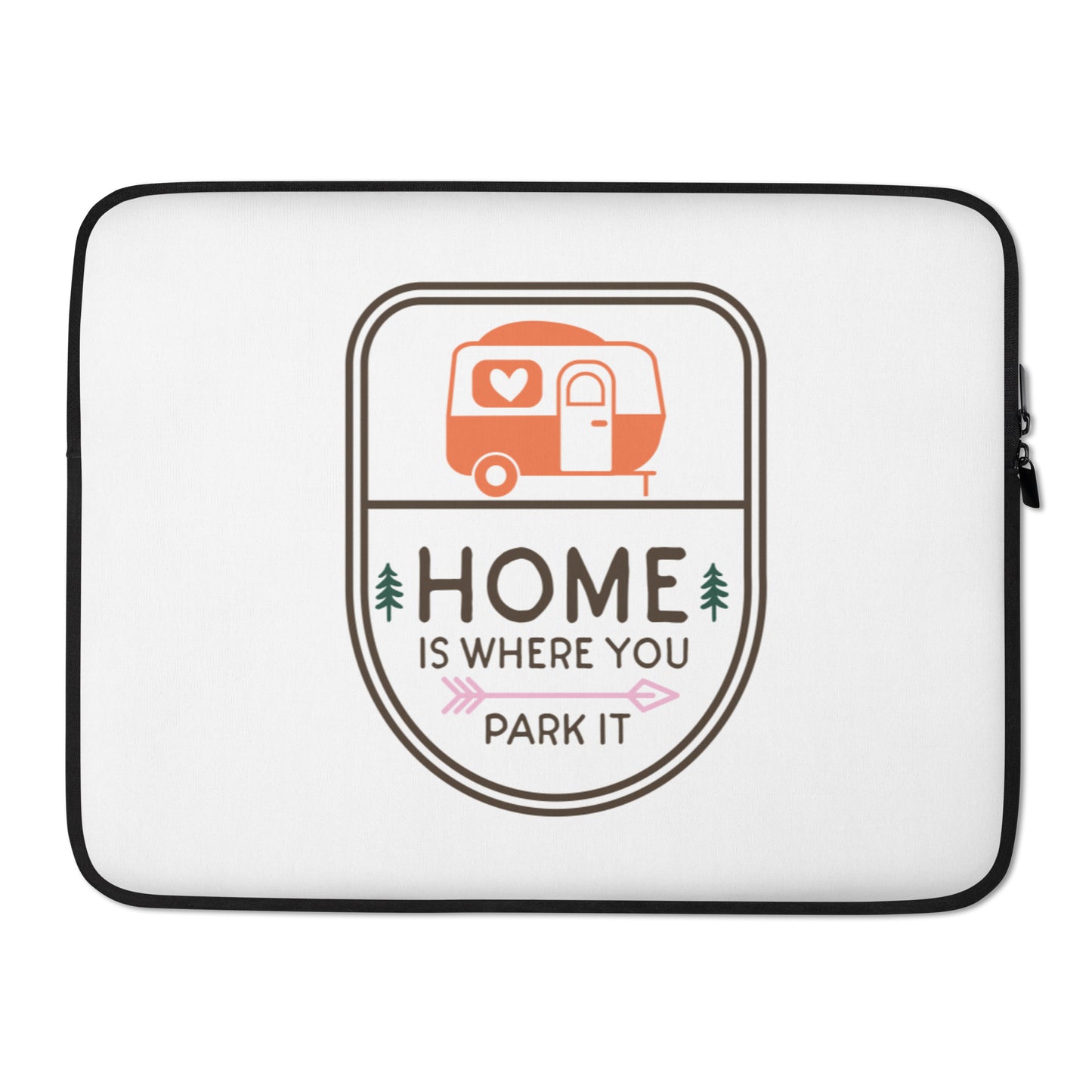 Home is Where You Park It Laptop Sleeve