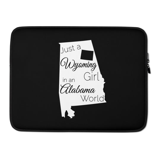 Just a Wyoming Girl in an Alabama World Laptop Sleeve