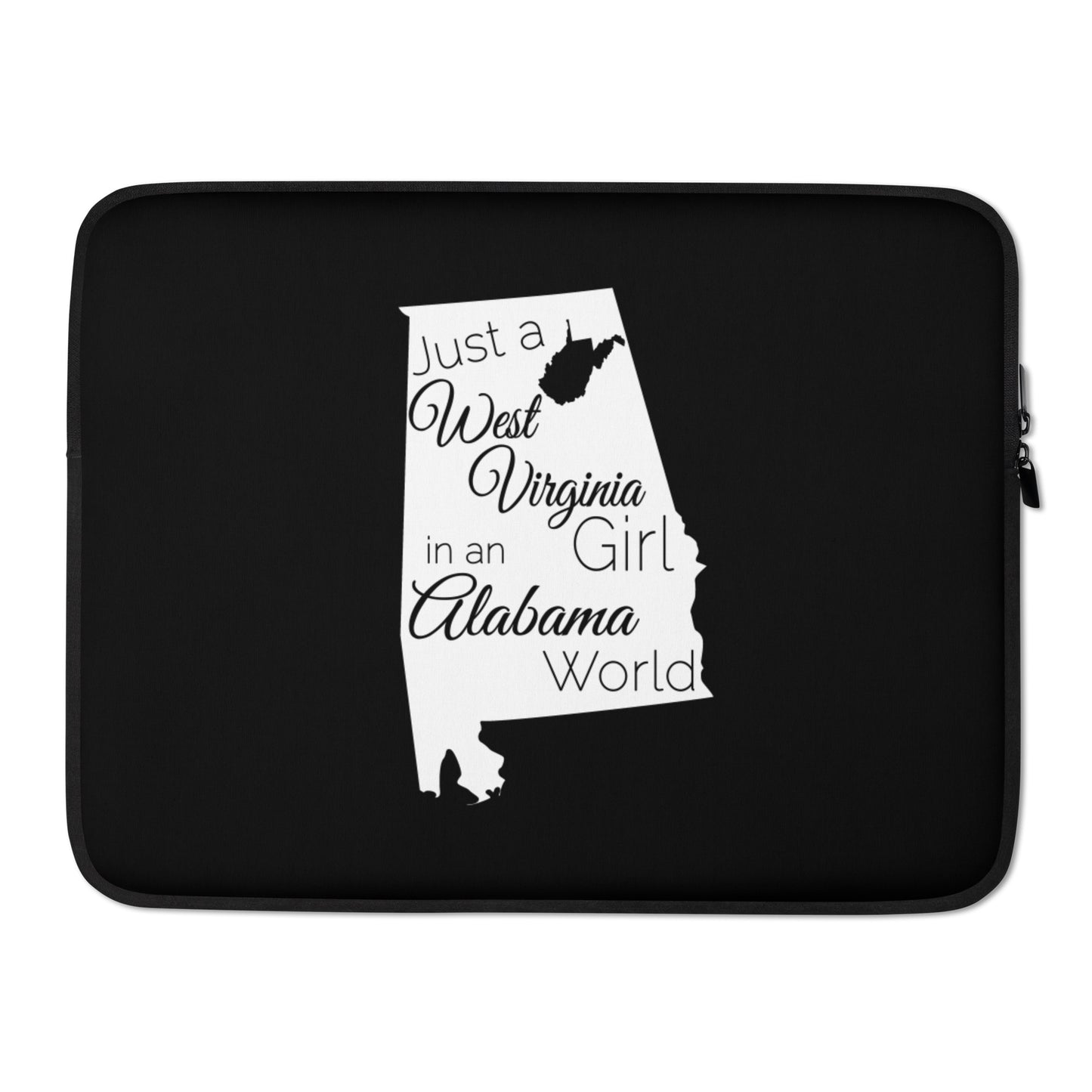Just a West Virginia Girl in an Alabama World Laptop Sleeve