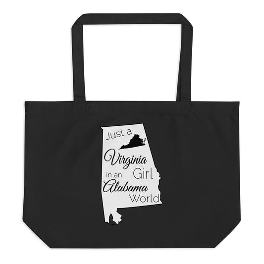 Just a Virginia Girl in an Alabama World Large organic tote bag