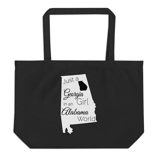 Just a Georgia Girl in an Alabama World Large organic tote bag