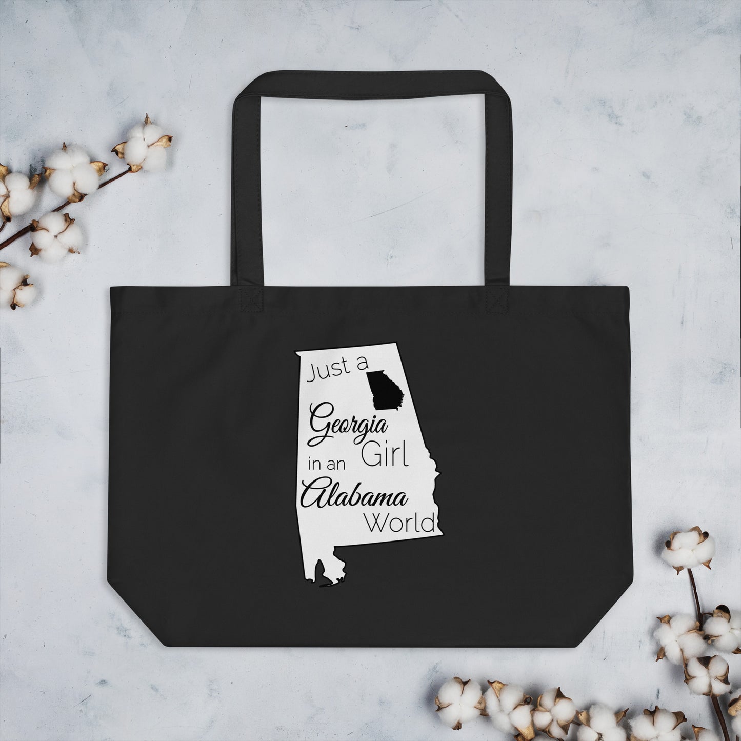 Just a Georgia Girl in an Alabama World Large organic tote bag