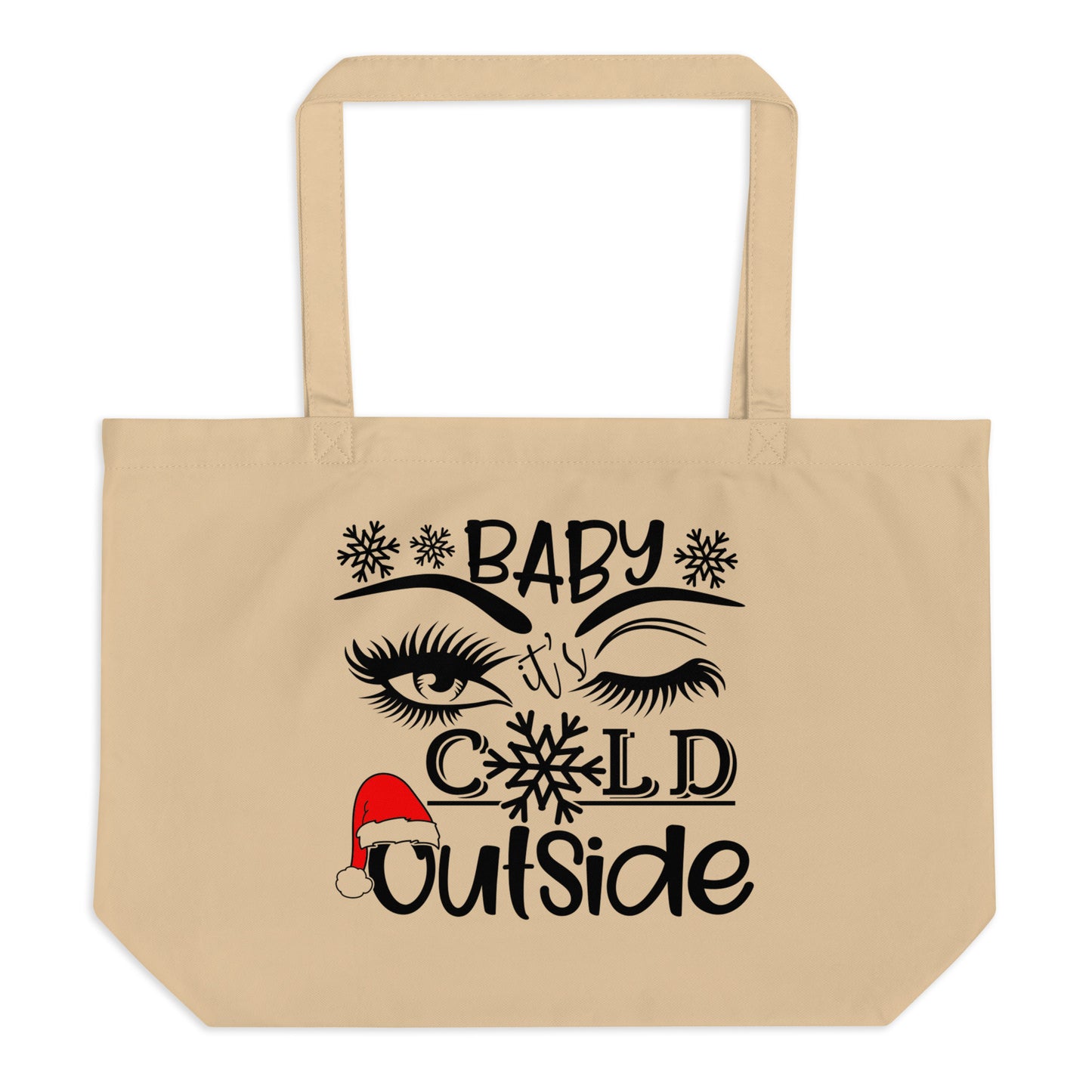 Baby It's Cold Outside Large organic tote bag