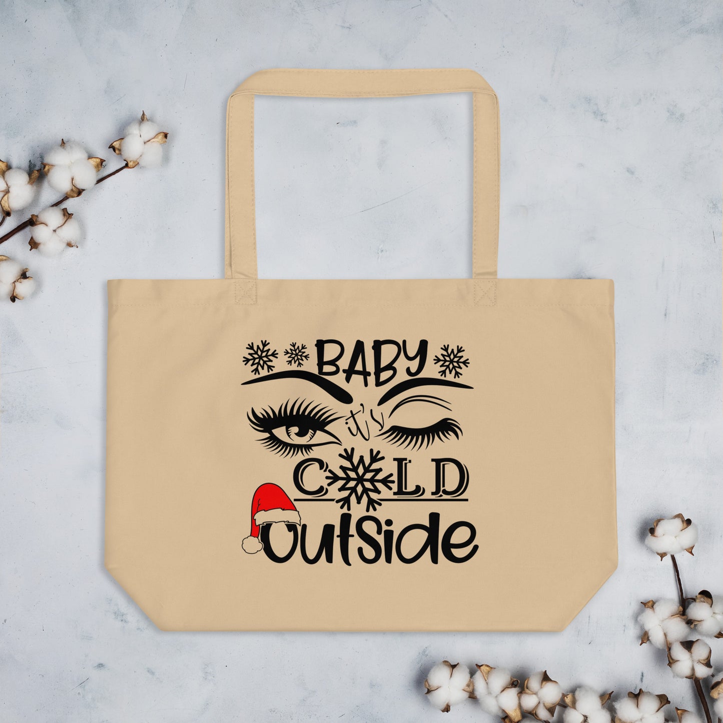 Baby It's Cold Outside Large organic tote bag