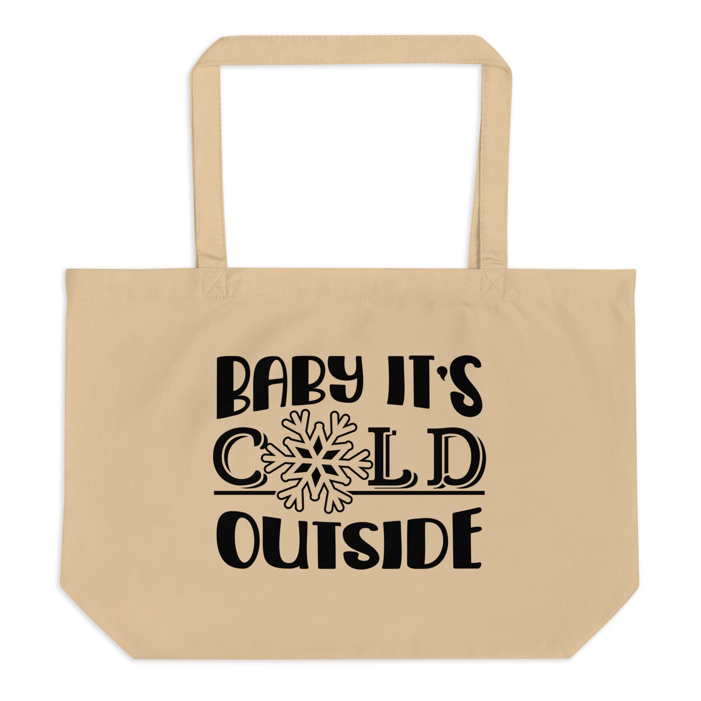Baby It's Cold Outside Large organic tote bag