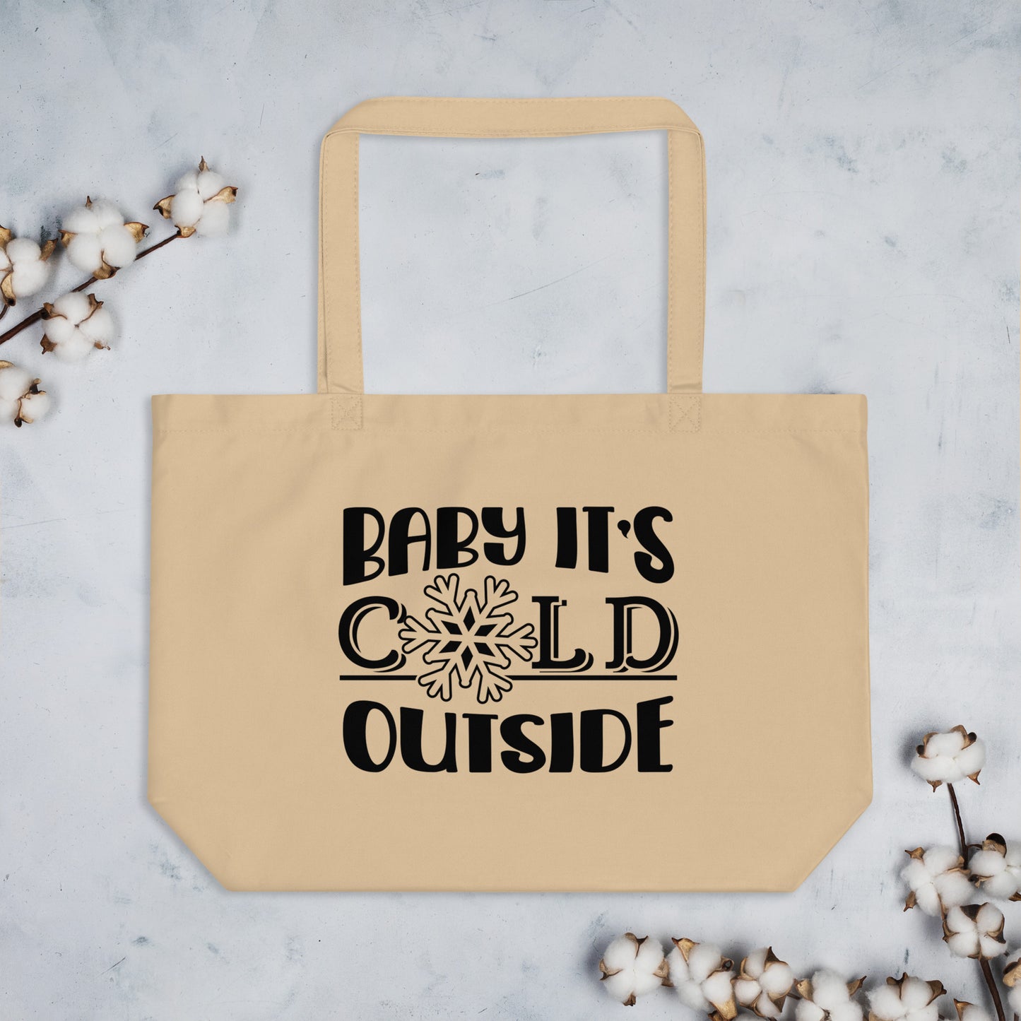 Baby It's Cold Outside Large organic tote bag
