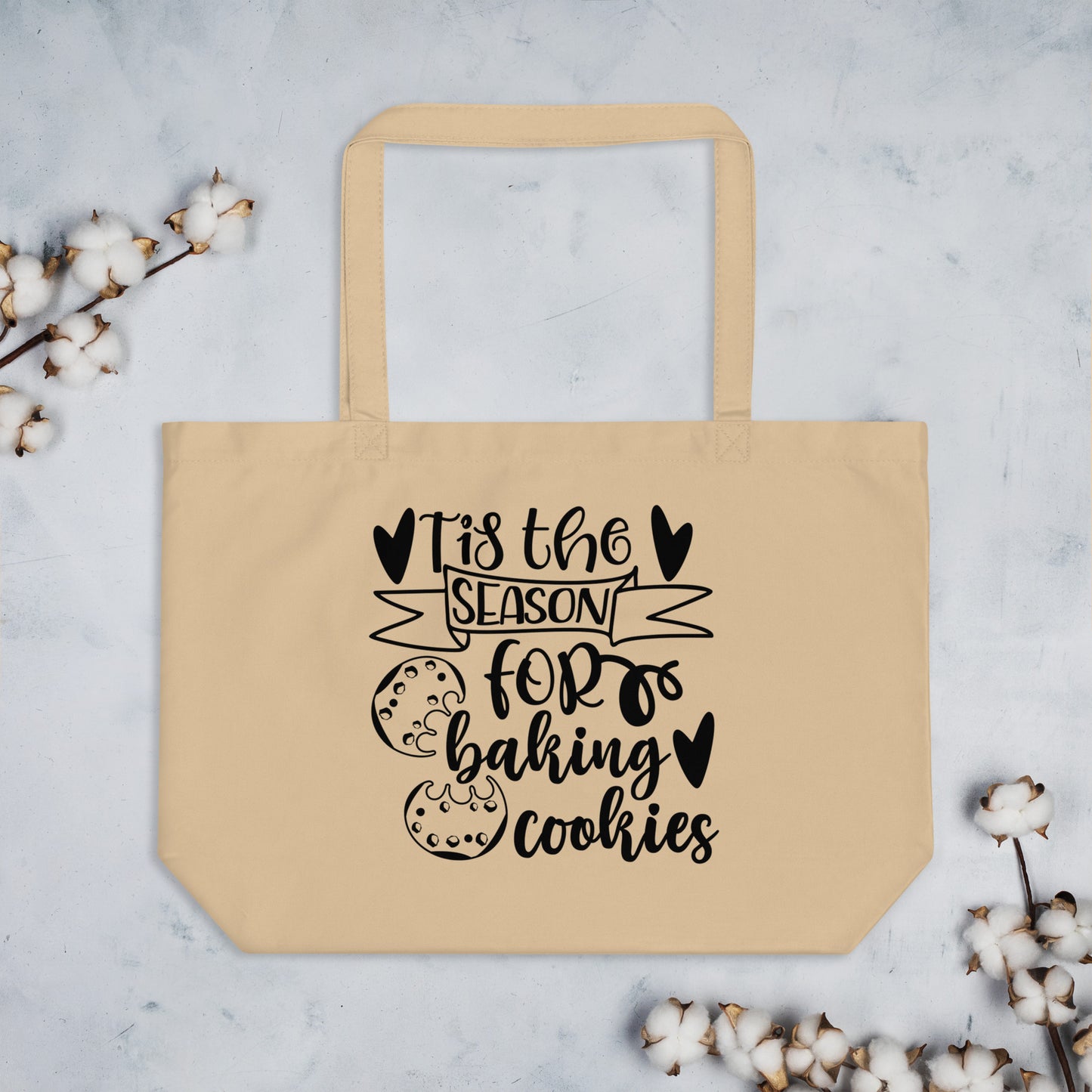 Tis the Season for Baking Cookies Large organic tote bag