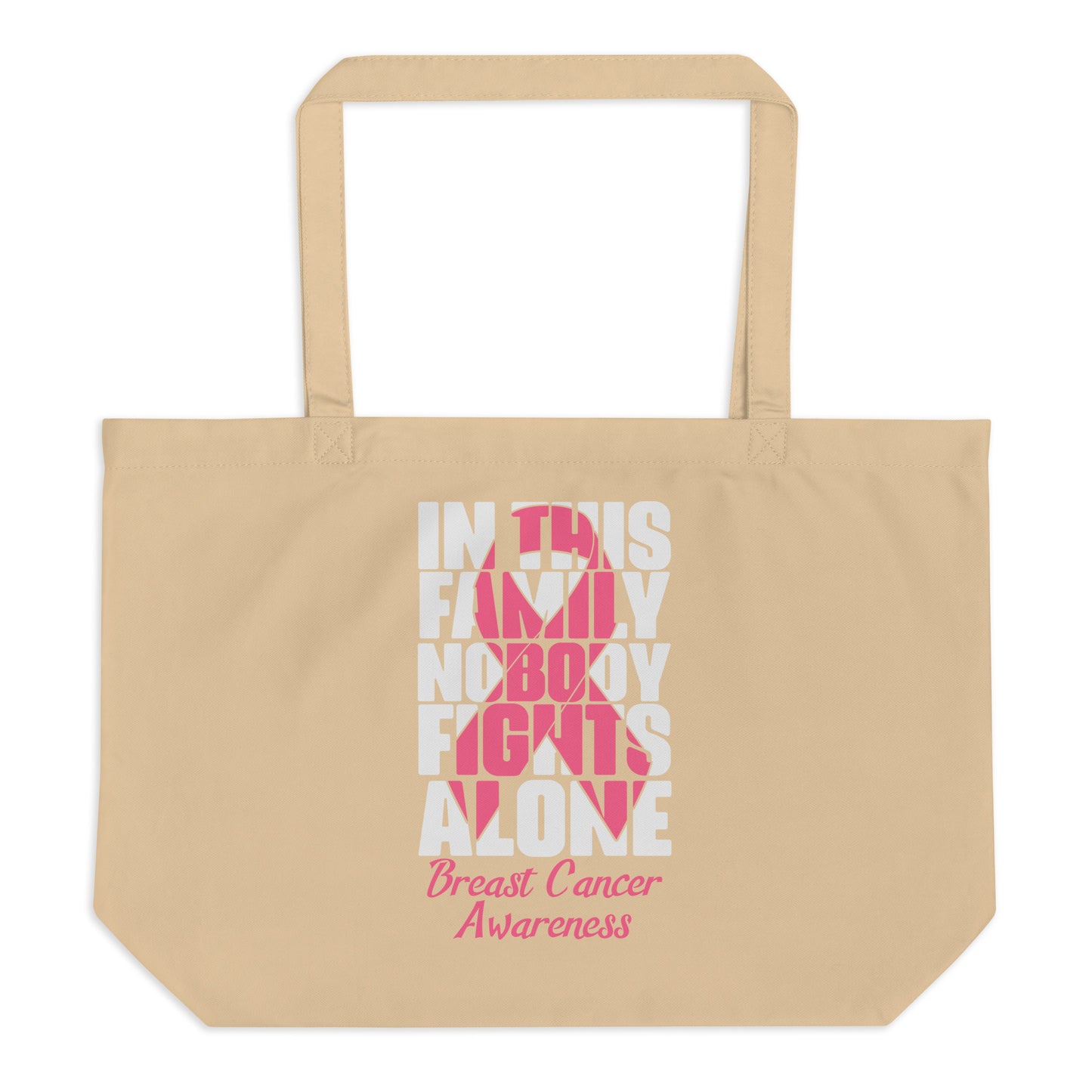In This Family Nobody Fights Alone Large organic tote bag