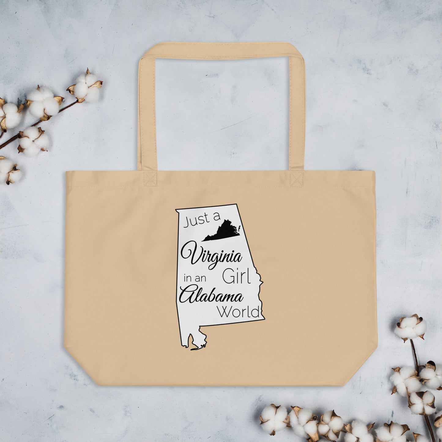 Just a Virginia Girl in an Alabama World Large organic tote bag