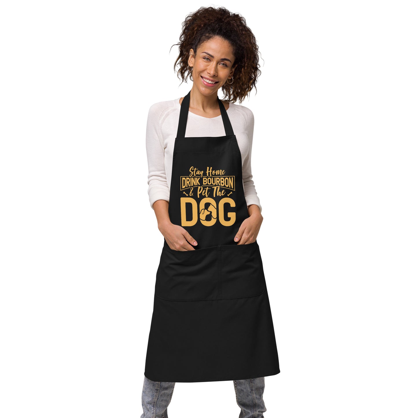 Stay Home Drink Bourbon Pet the Dog Organic cotton apron